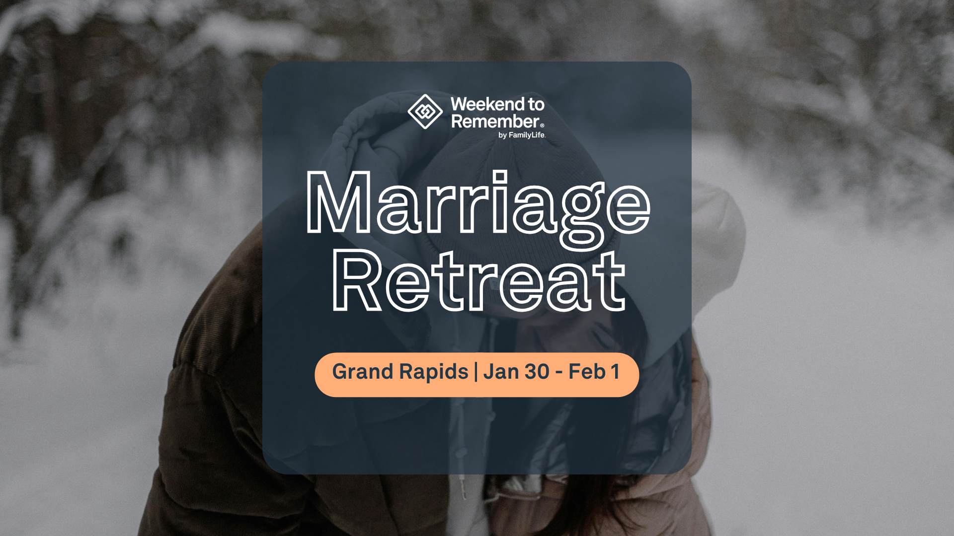 FamilyLife: Weekend to Remember (Grand Rapids)