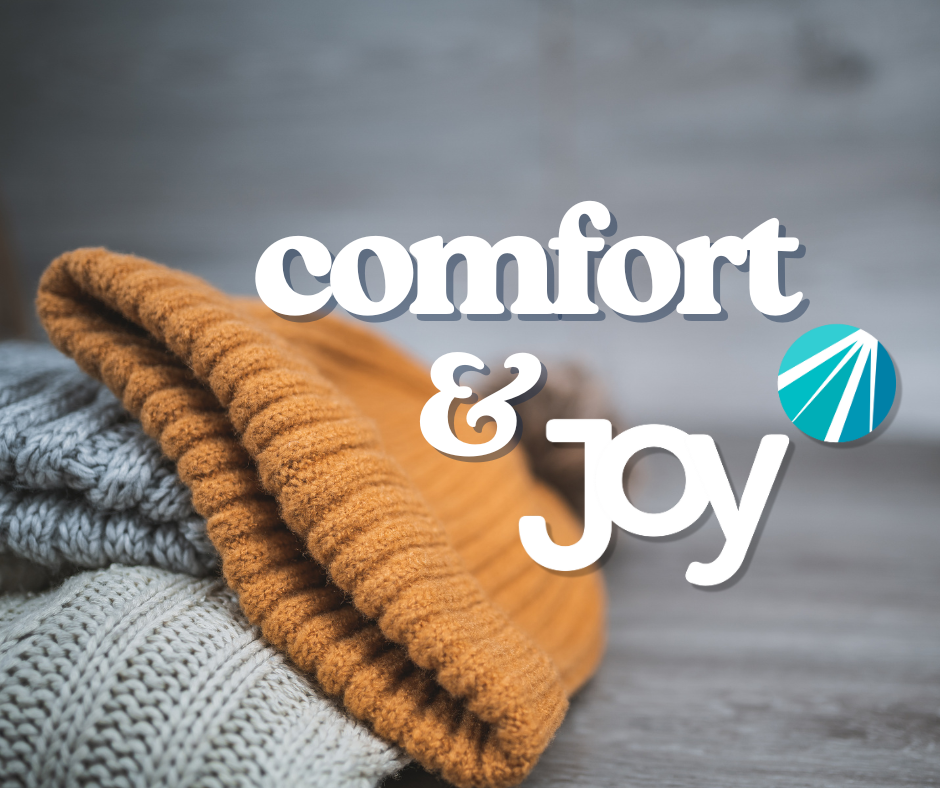 Comfort &amp; Joy