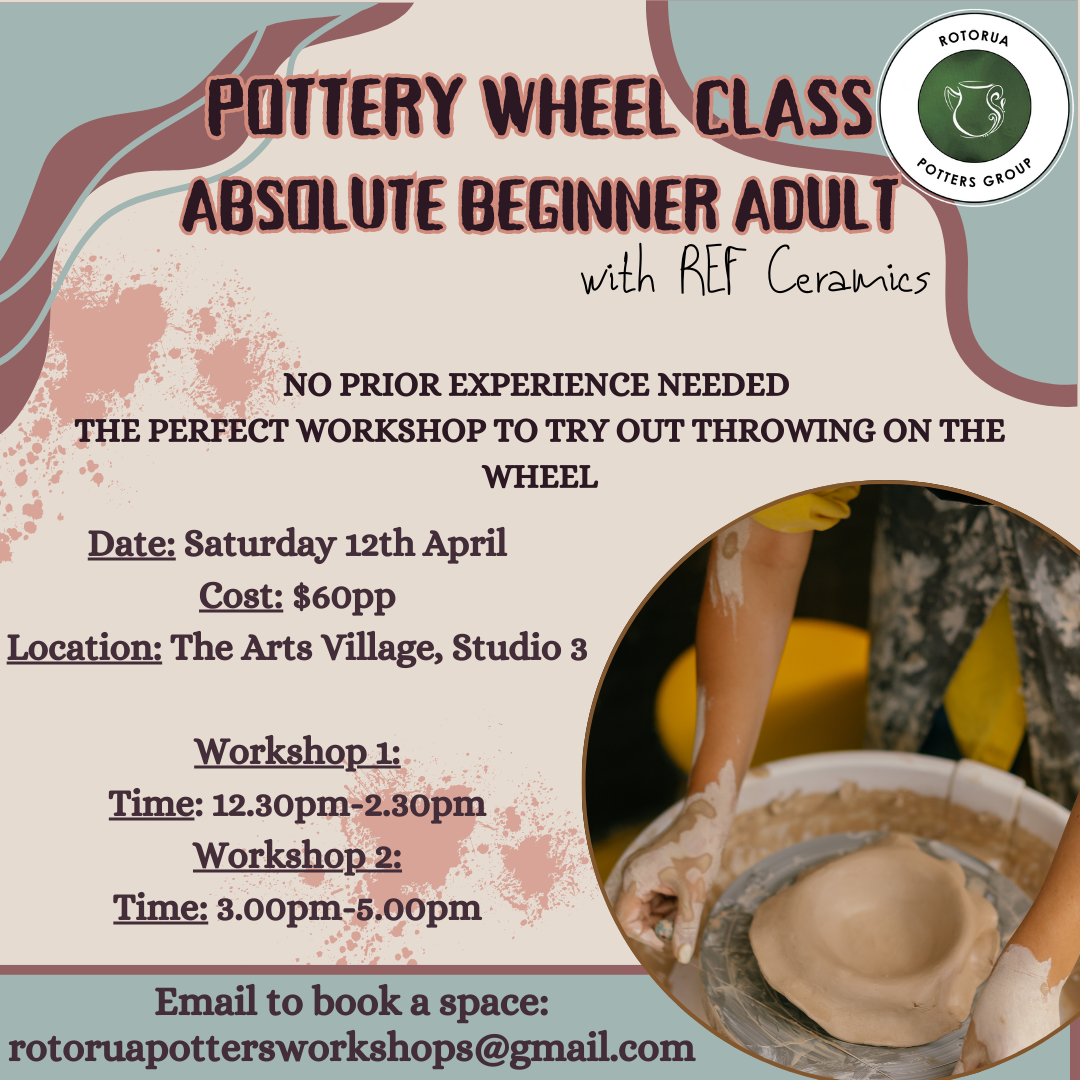 Absolute Beginners Adult Wheel Session with REF Ceramics — Rotorua ...