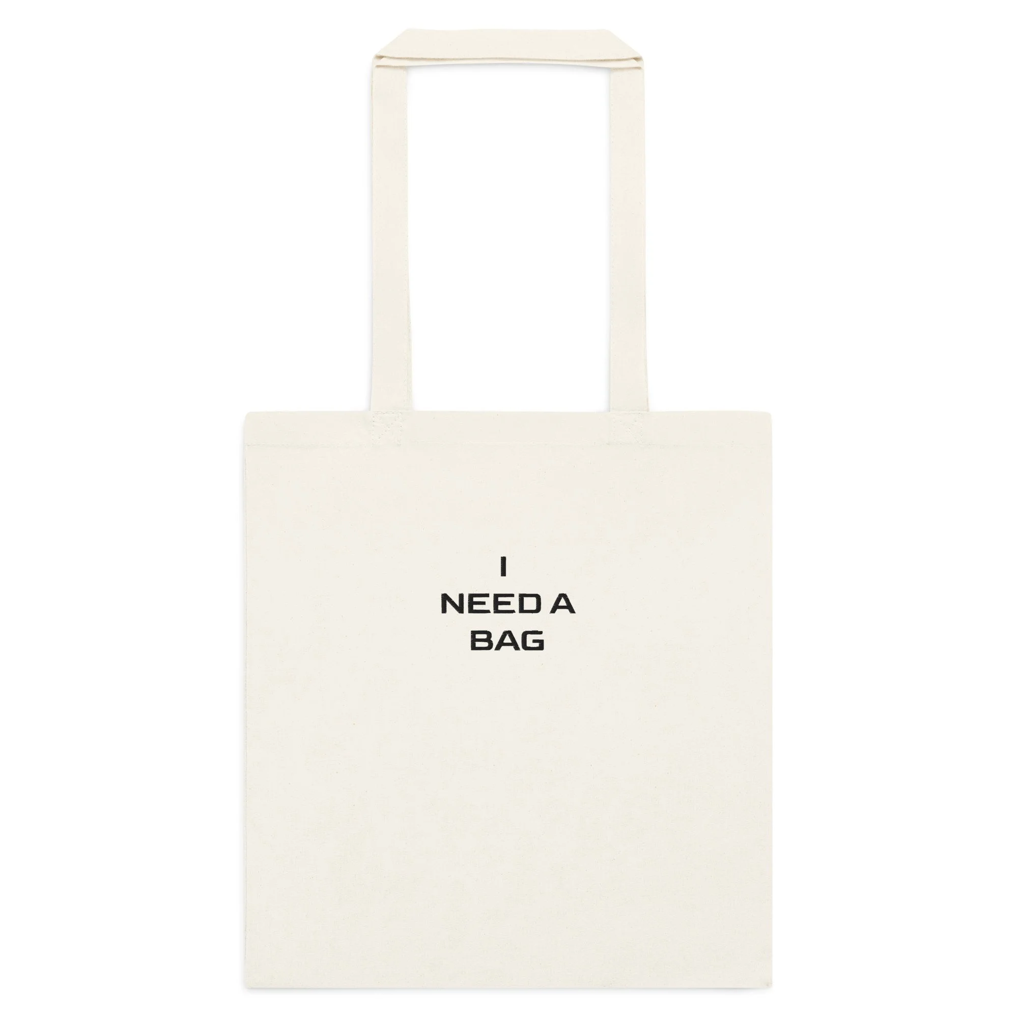 I NEED A BAG