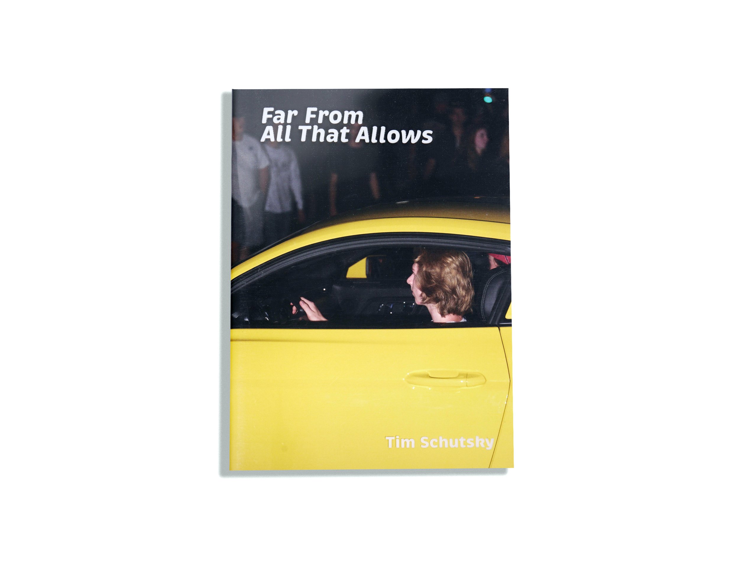 Far From All That Allows: Tim Schutsky