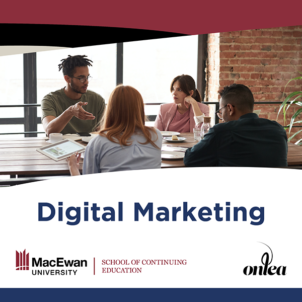 A group of four people engaged in a discussion at a table, with "Digital Marketing" text below. MacEwan University School of Continuing Education and Onlea logos are displayed at the bottom.