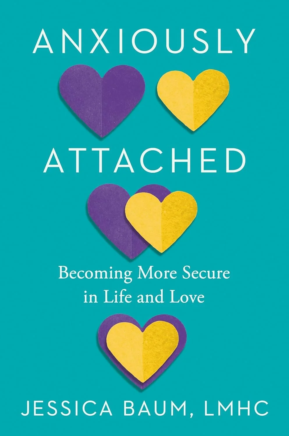 Anxiously Attached book cover by Jessica Baum. Recommended read for telehealth counseling clients in Jackson, MI, focusing on attachment styles and relationship patterns