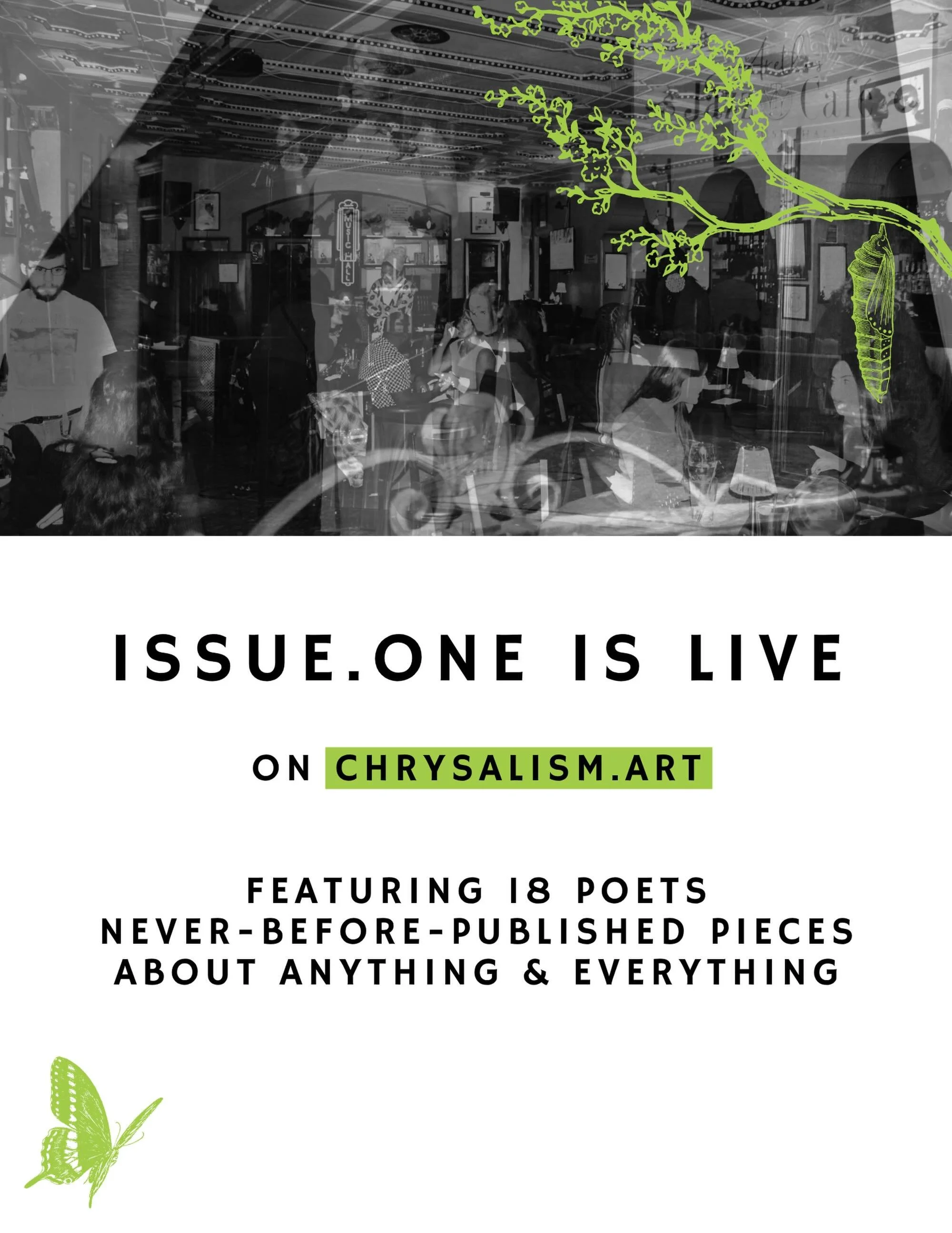 Issue.One is now live on Chrysalism.art! This journal features eighteen up-and-coming poets from Detroit and beyond. Take a look at their work and feel free to explore our website. This would not have been possible without the help of everyone on our