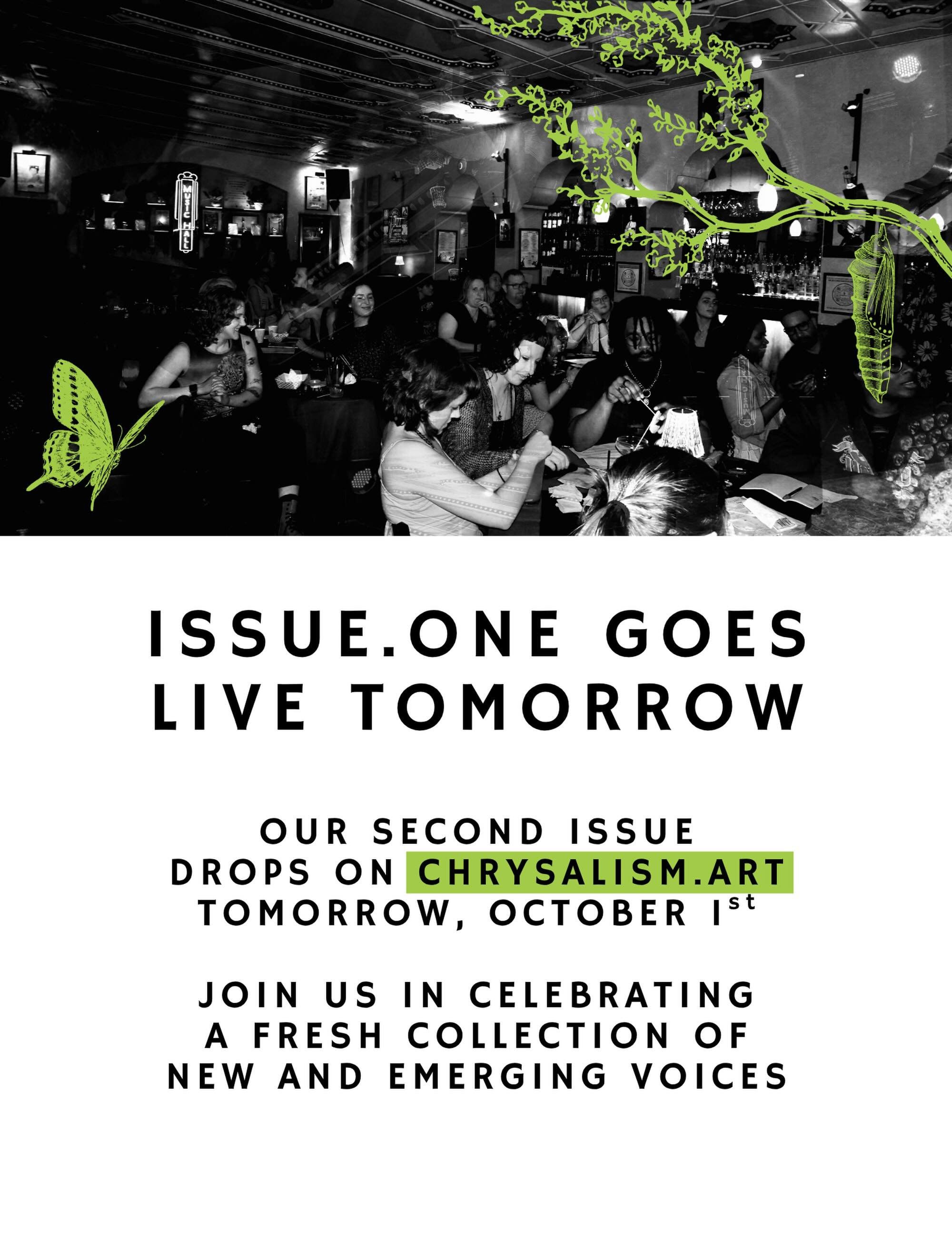 We&rsquo;ve been pretty quiet about updates on Issue.One, but are proud to announce that the second edition of our journal goes live on the website tomorrow, October 1st! The issue can be found at Chrysalism.art, under the &ldquo;Journals&rdquo; tab.