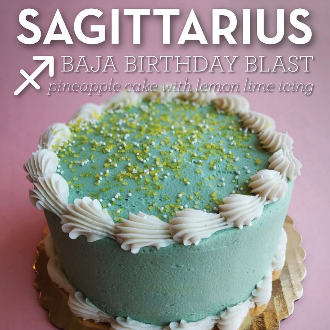 It's Sagittarius season! Get ready to &ldquo;Baja blast&rdquo; into flavor with our pineapple cake topped with a lemon-lime flavored whipped icing.

This cake is a part of our zodiac series where we make cake flavors inspired by star signs and is ava