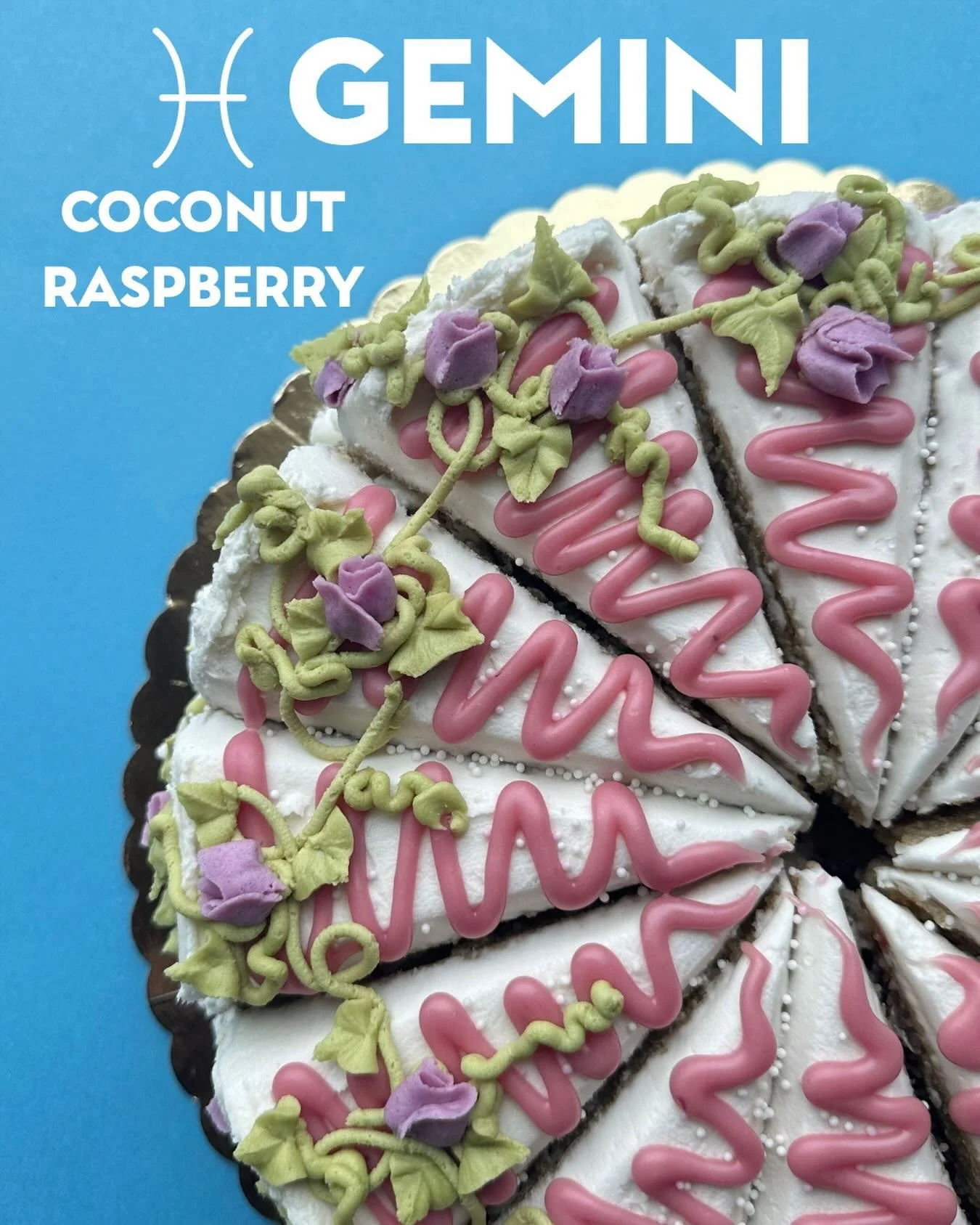 It's Gemini season!!!! We all have them in our lives and we love their chaos. Pattycake has 4 Gemini's which is the most of any other sign working at the bakery. This cake is a coconut cake with raspberry preserves between the layers, coconut whipped