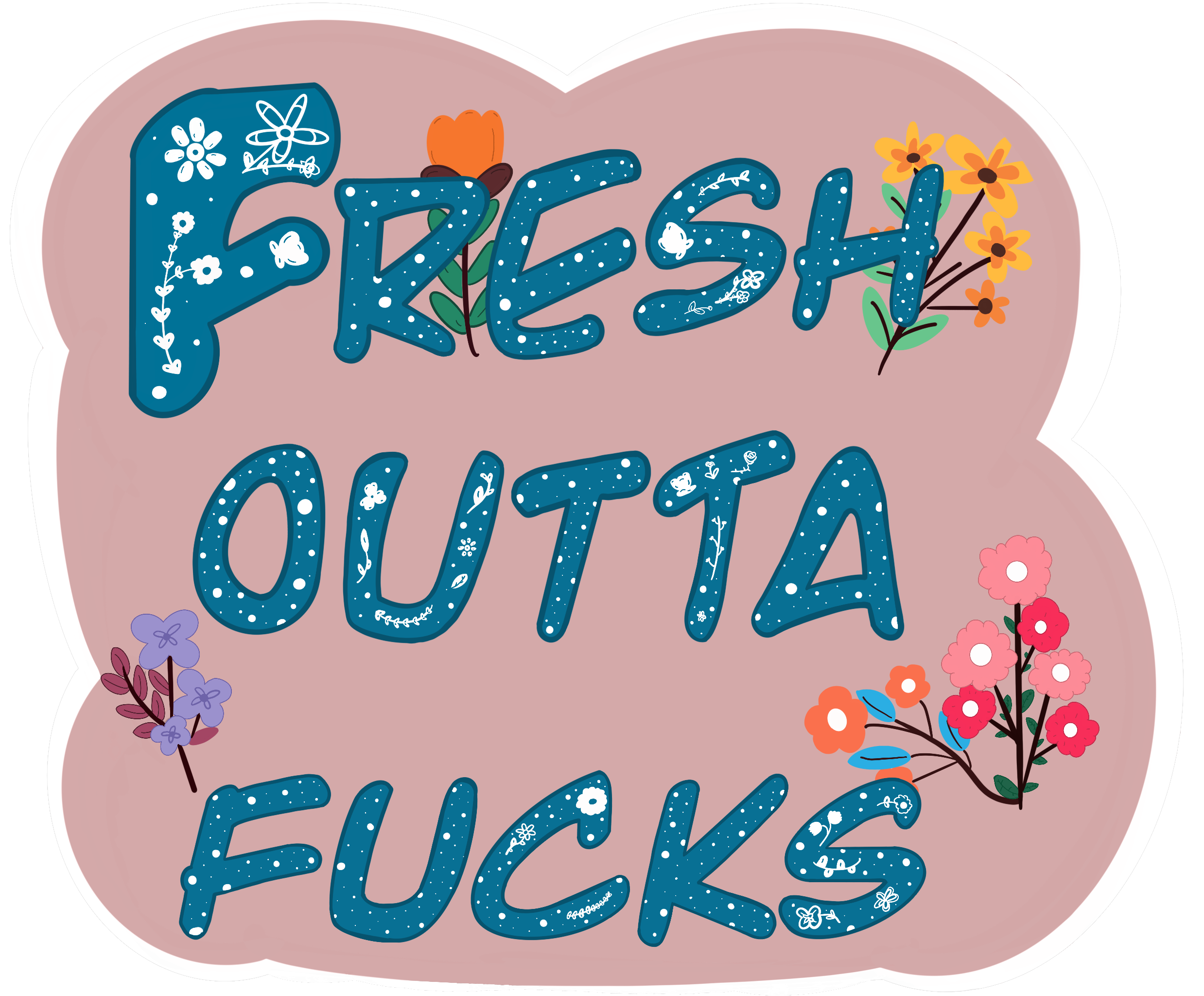 Fresh Outta Fucks Magnet