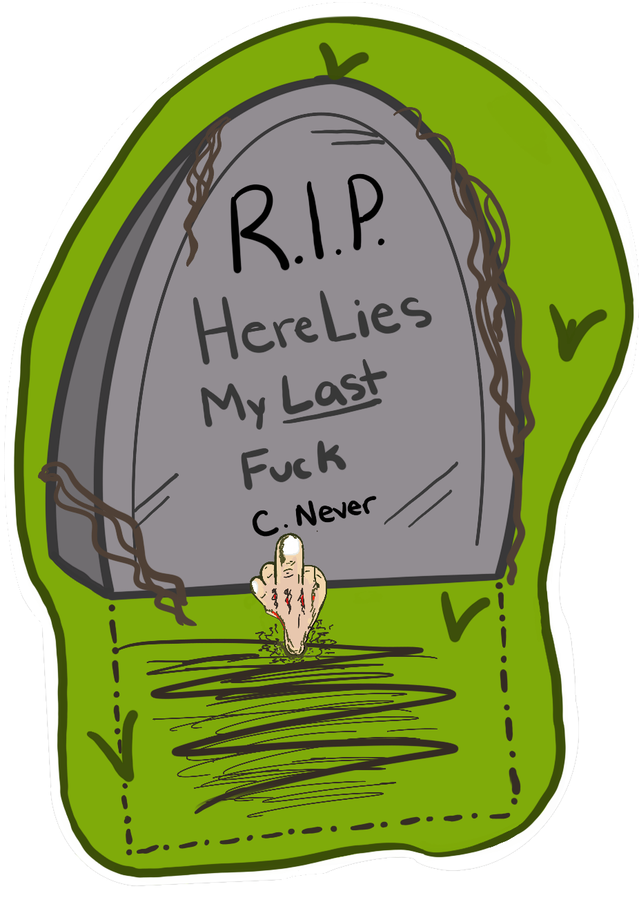 Here Lies My Last Fuck Magnet