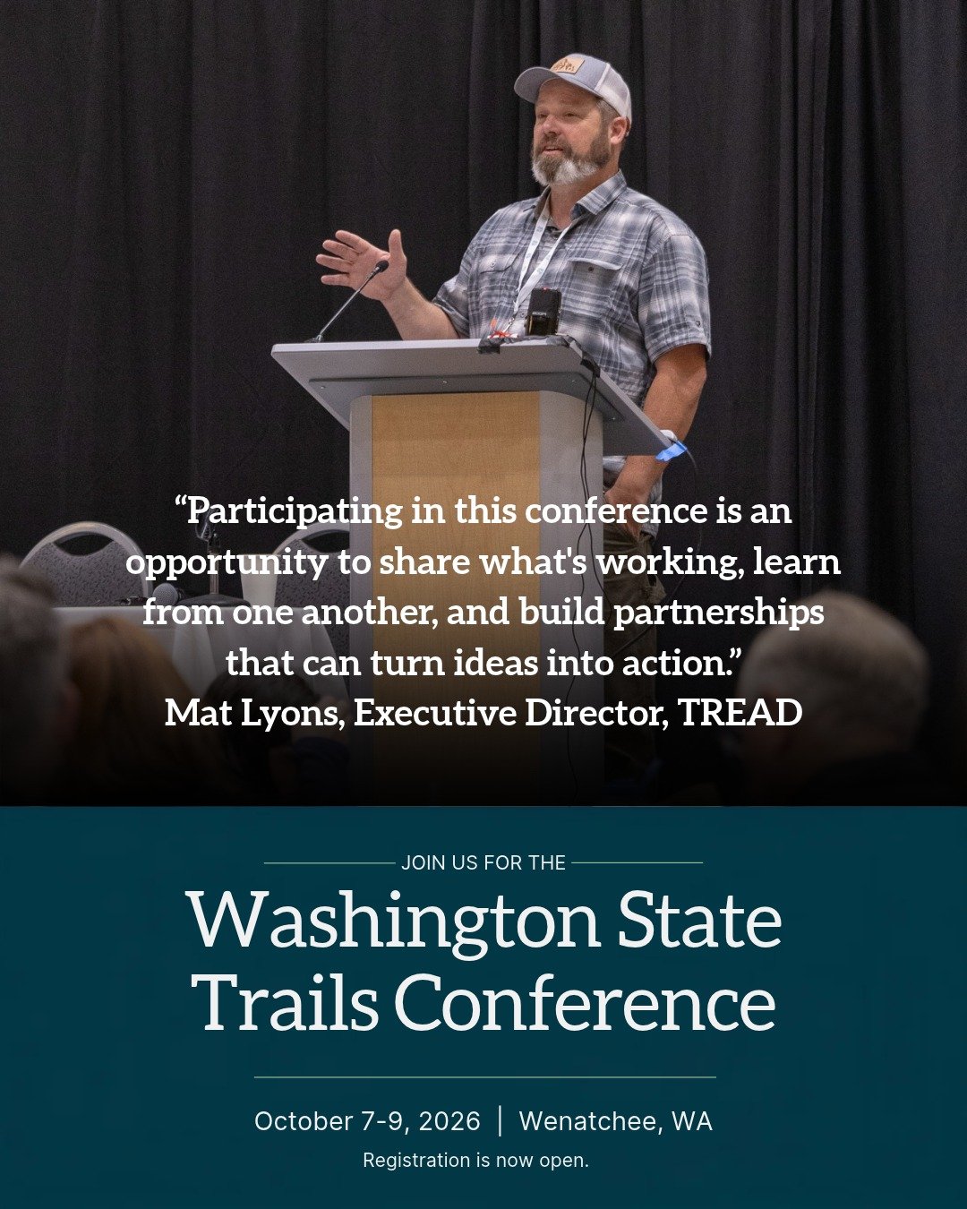Hear from TREAD Executive Director Mat Lyons on why this conference matters.

"The 2026 Washington State Trails Conference brings together people who build, manage, fund, and advocate for trails from across the state. Participating in this confe