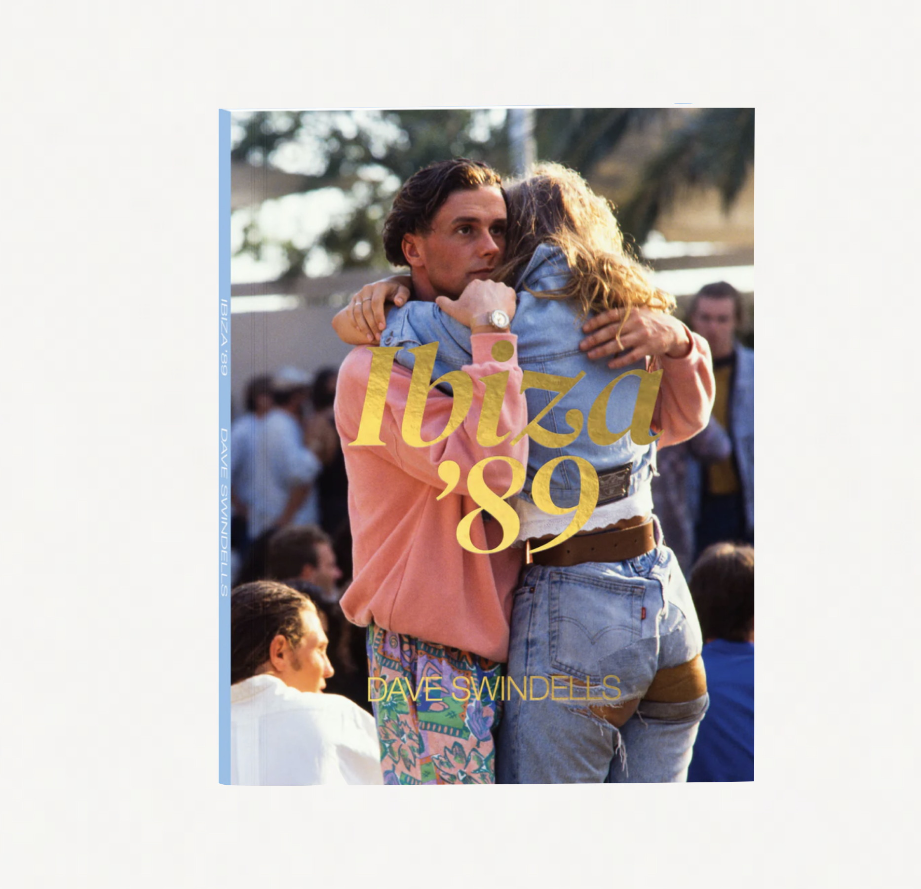 Dave Swindells Ibiza '89 | IBIZA Book