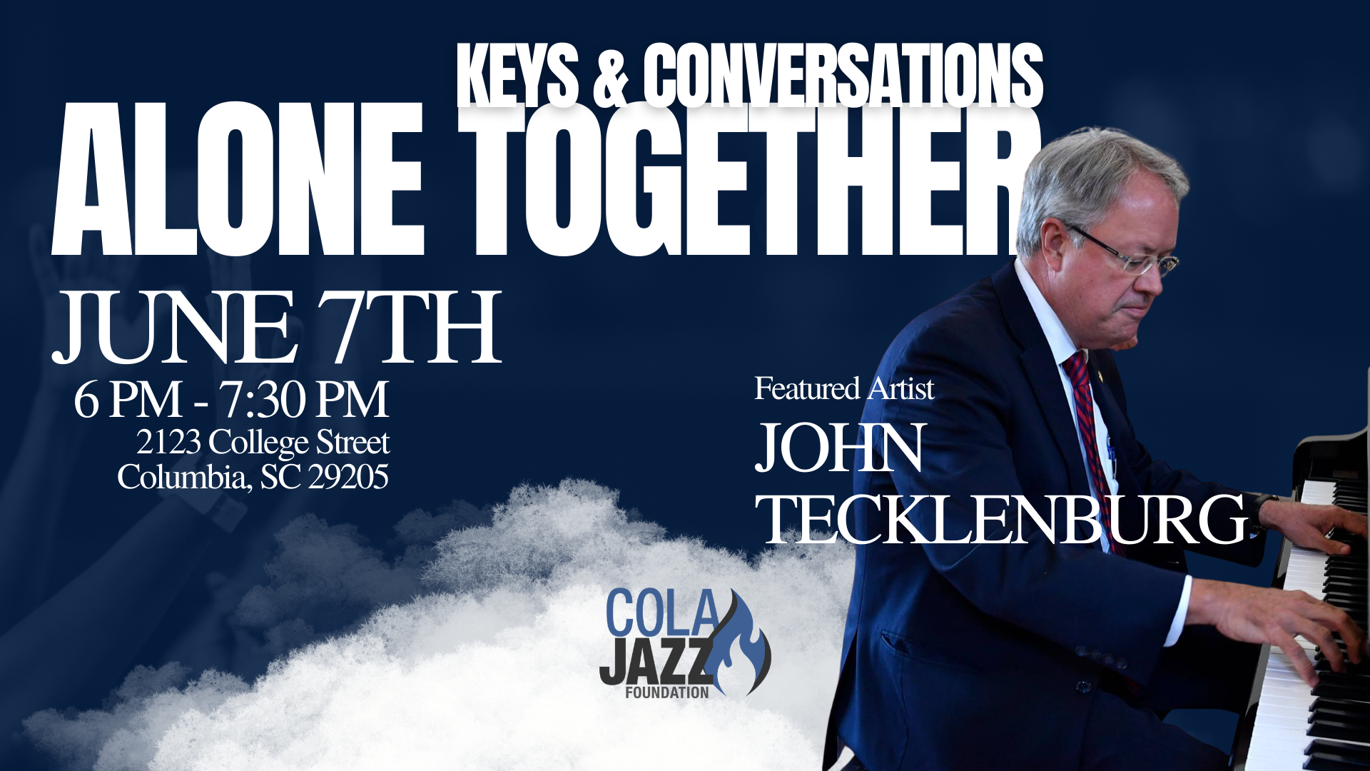 Alone Together: KeyS &amp; Conversations featuring JOHN TECKLENBURG