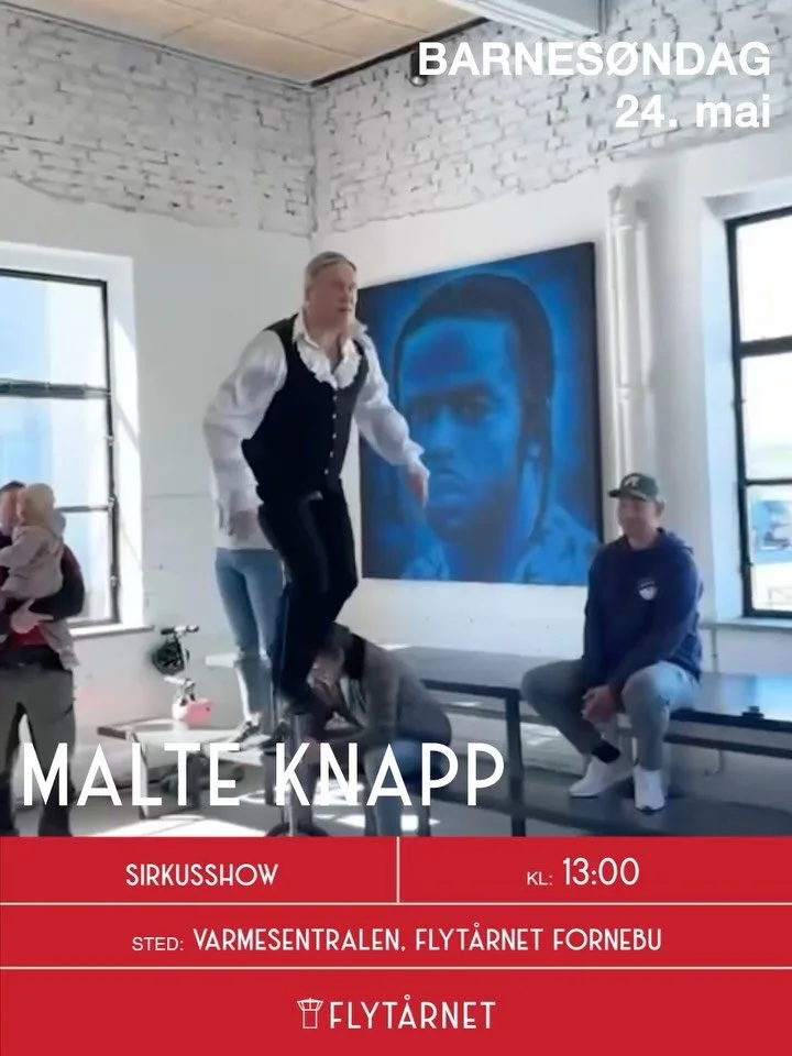 🤹&zwj;♂️ Ta med hele familien og opplev spektakul&aelig;re balanse- og sjongleringsnummer p&aring; Flyt&aring;rnet Fornebu s&oslash;ndag 24. mai!

Malte Knapp er en av Sveriges mest meritterte sirkusartister, som har opptr&aring;dt p&aring; store sc