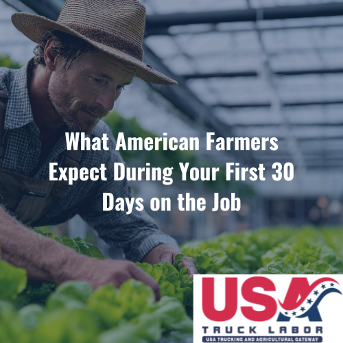 What American Farmers Expect During Your First 30 Days on the Job