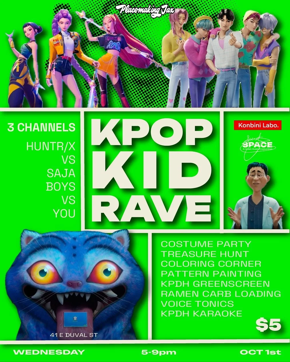 🌟 K-POP KID RAVE 🌟

 📅  Wednesday, Oct 1st | ⏰  5&ndash;9PM
 📍 Secret Space &bull; 41 E Duval St | During ArtWalk
 🎟 Entry just $5

Kick off the first day of spooky season with the ultimate KPDH (K-Pop Demon Hunters) costume party + rave! 🎃✨

?
