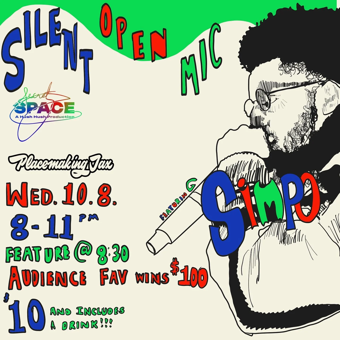 🎤 Silent Open Mic &bull; Every 2nd Wednesday 🎶
 📆 Wed, Oct 8 | 41 E Duval St &bull; Secret Space

Kick off the night with featured performer SIMPO &ndash; an artist whose work embodies the philosophy of being &ldquo;Awfully Good&rdquo; balancing c
