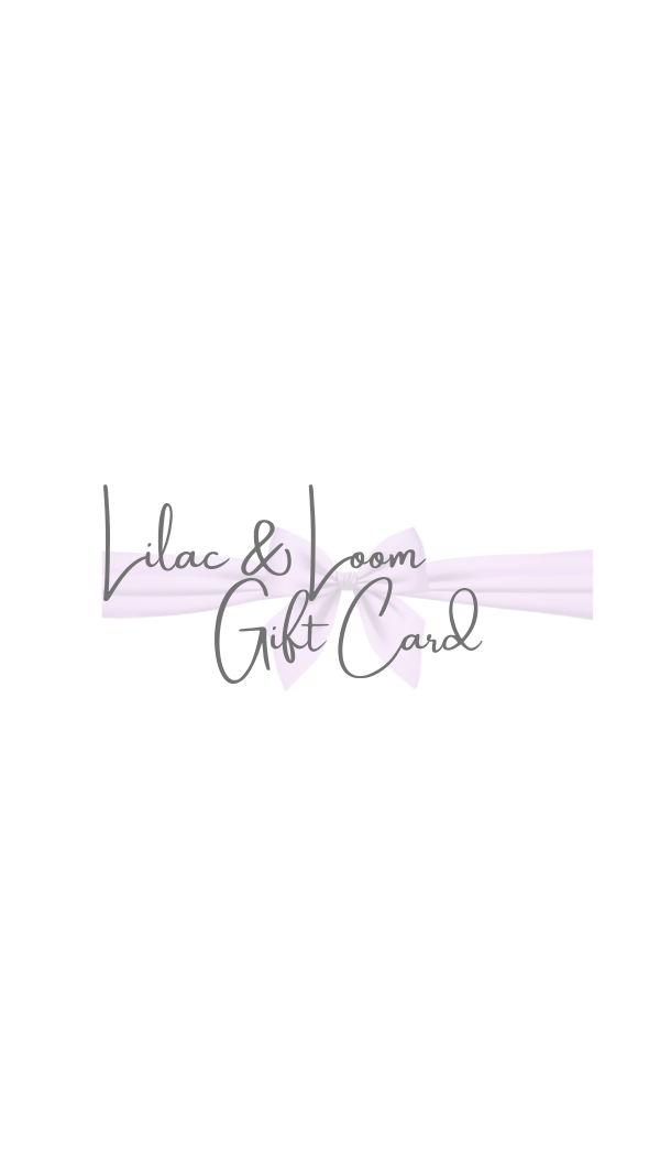Lilac & Loom Gift Card
