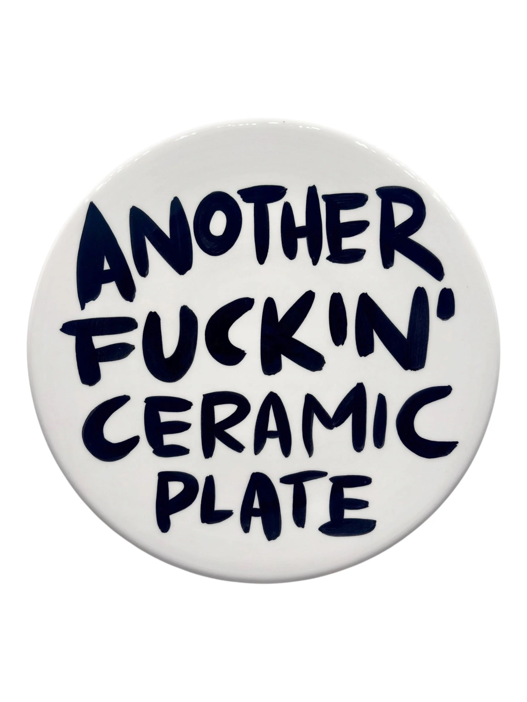 ANOTHER FUCKING CERAMIC PLATE #48