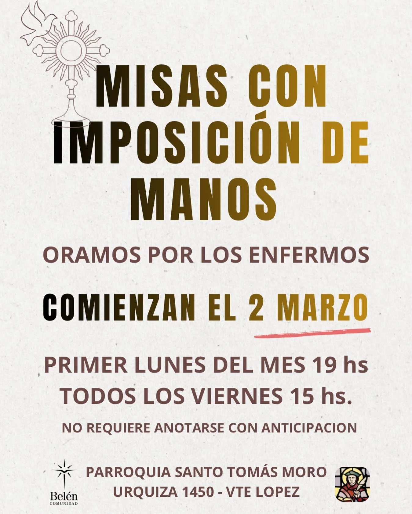 En Marzo comienzan las misas con Imposici&oacute;n de Manos. El primer lunes del mes (2 de Marzo) y todos los viernes a las 15 hs a partir del 6 de Marzo. NO requiere anotarse previamente. Los n&uacute;meros se reparten en la puerta por orden de lleg