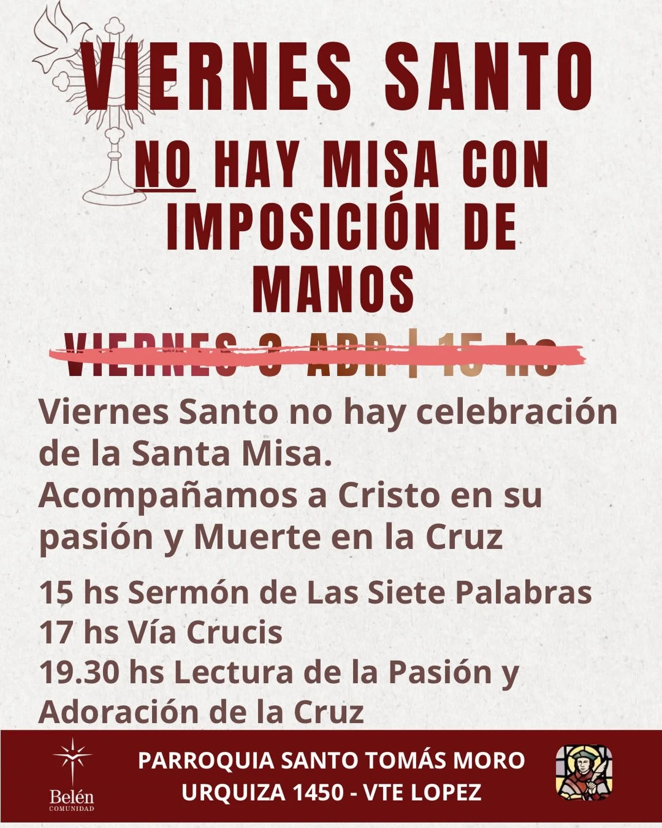 Este viernes Santo no se celebra la misa. Pr&oacute;xima misa con Imposici&oacute;n de Manos lunes 6 de Abril 19 hs y viernes 10 a las 15 hs.