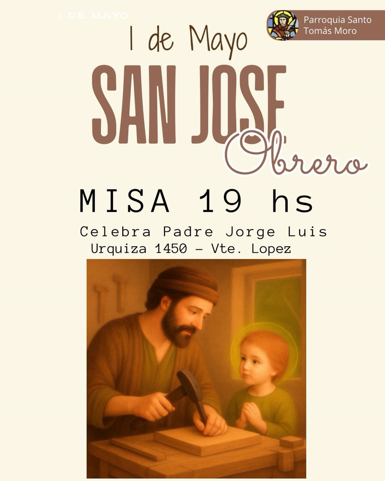 Viernes 1 de Mayo, NO hay misa a las 15 hs con imposici&oacute;n de manos. Celebramos a San Jos&eacute; Obrero en misa diaria de 19 hs, pedimos especialmente por todos los que no tienen trabajo. Bendiciones a todos.