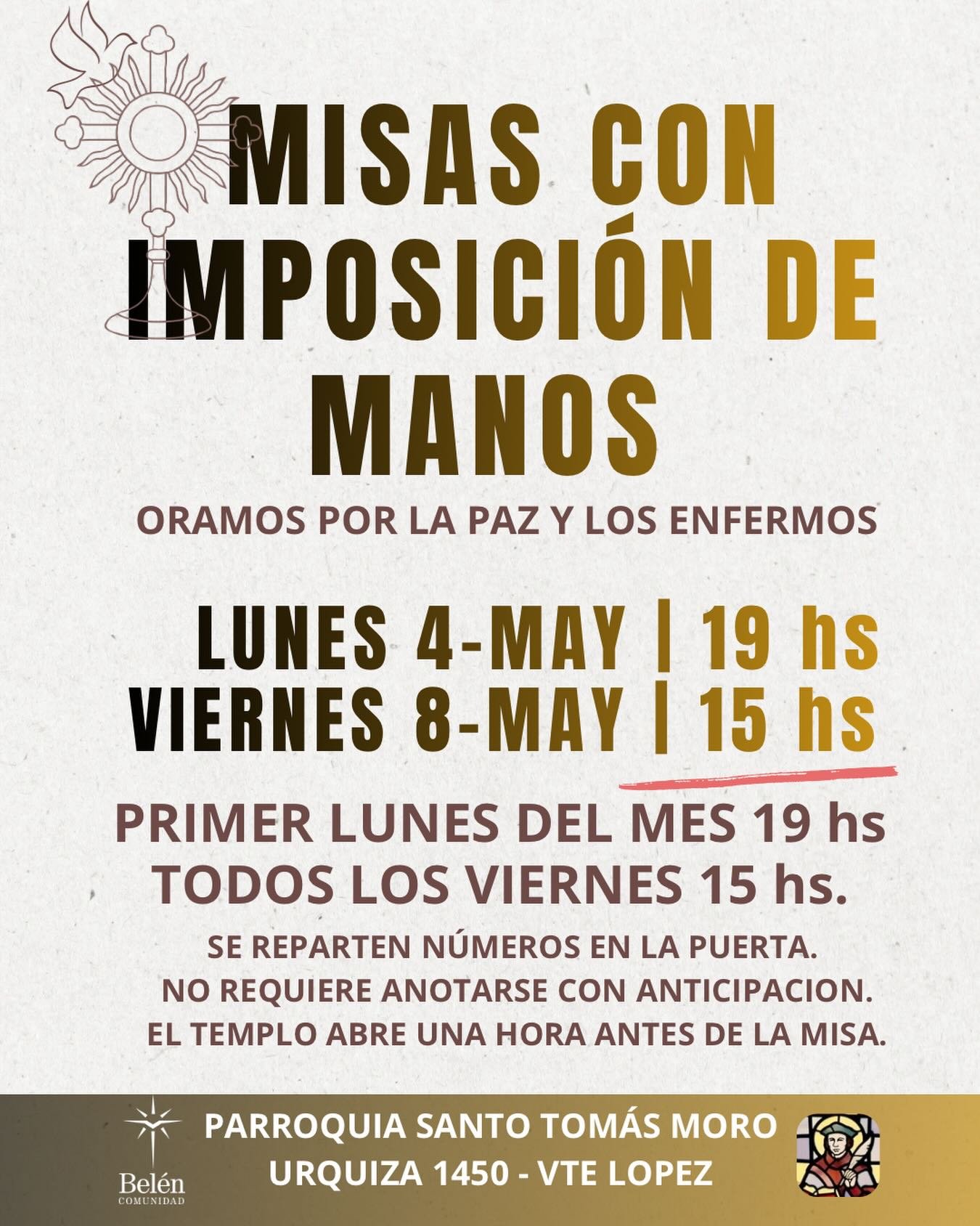 Los esperamos el pr&oacute;ximo lunes a las 19 hs en la misa con Imposici&oacute;n de manos (solo primer lunes del mes a las 19 hs.) y los viernes a las 15 hs. Bendiciones