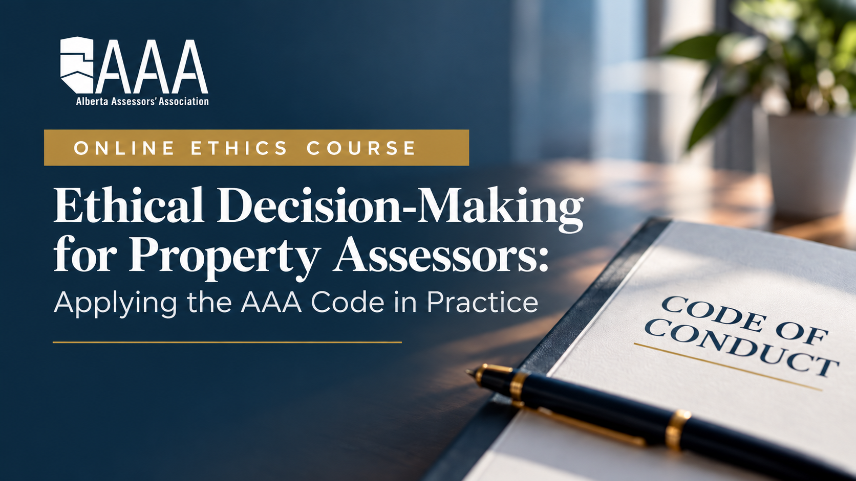 Online ethics course banner for Ethical Decision-Making for Property Assessors, Applying the AAA Code in Practice