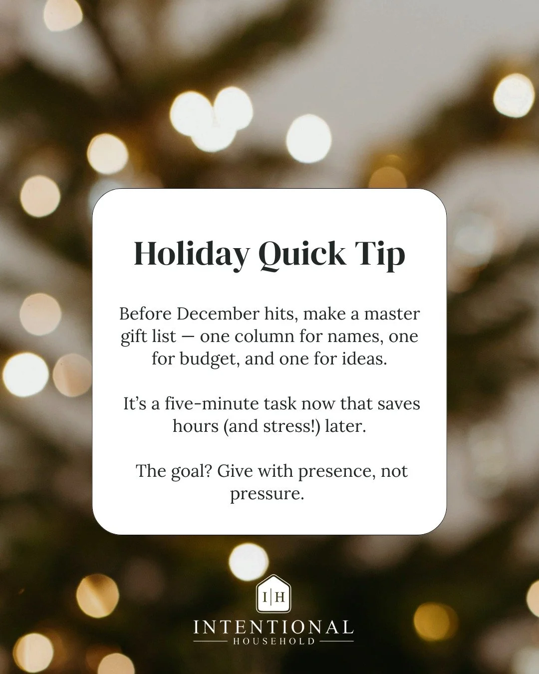 Read more intentional planning tips in our latest blog:
👉 &ldquo;Reclaiming Calm: How to Simplify the Holiday Season Before It Starts&rdquo;
https://www.intentionalhousehold.com/articles-and-tips/reclaiming-calm-how-to-simplify-the-holiday-season-be