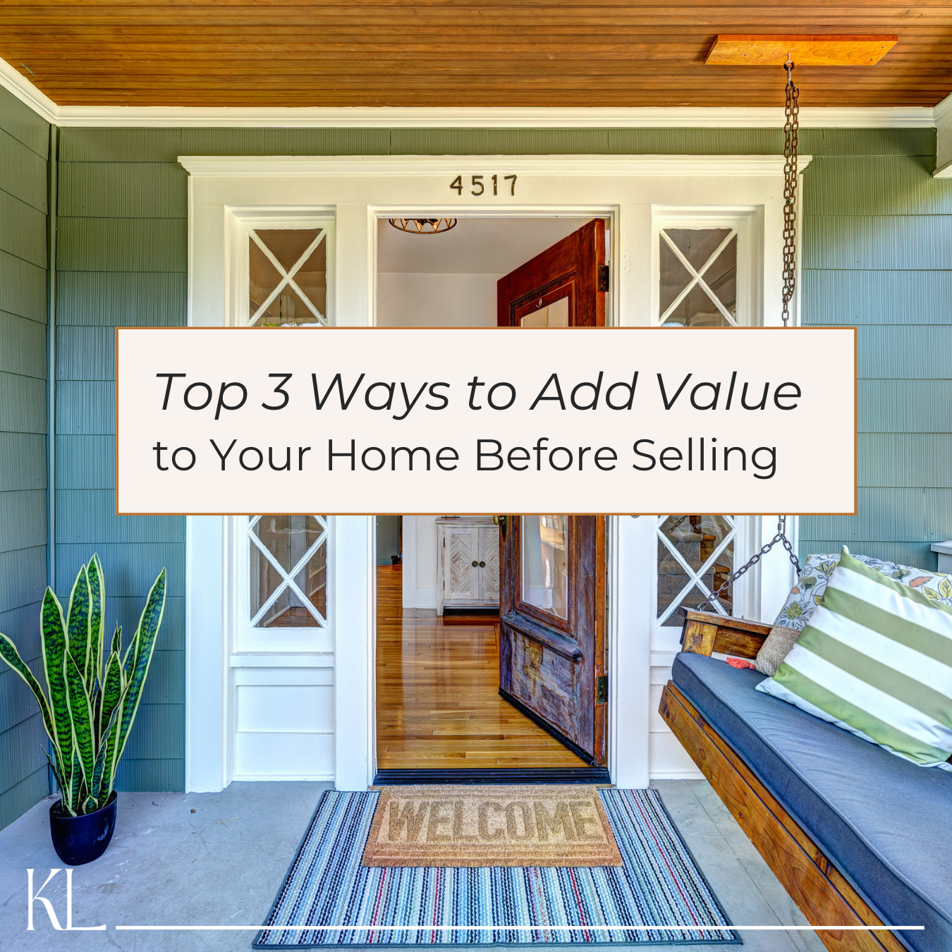 Top 3 Ways to Add Value to Your Home Before Selling
