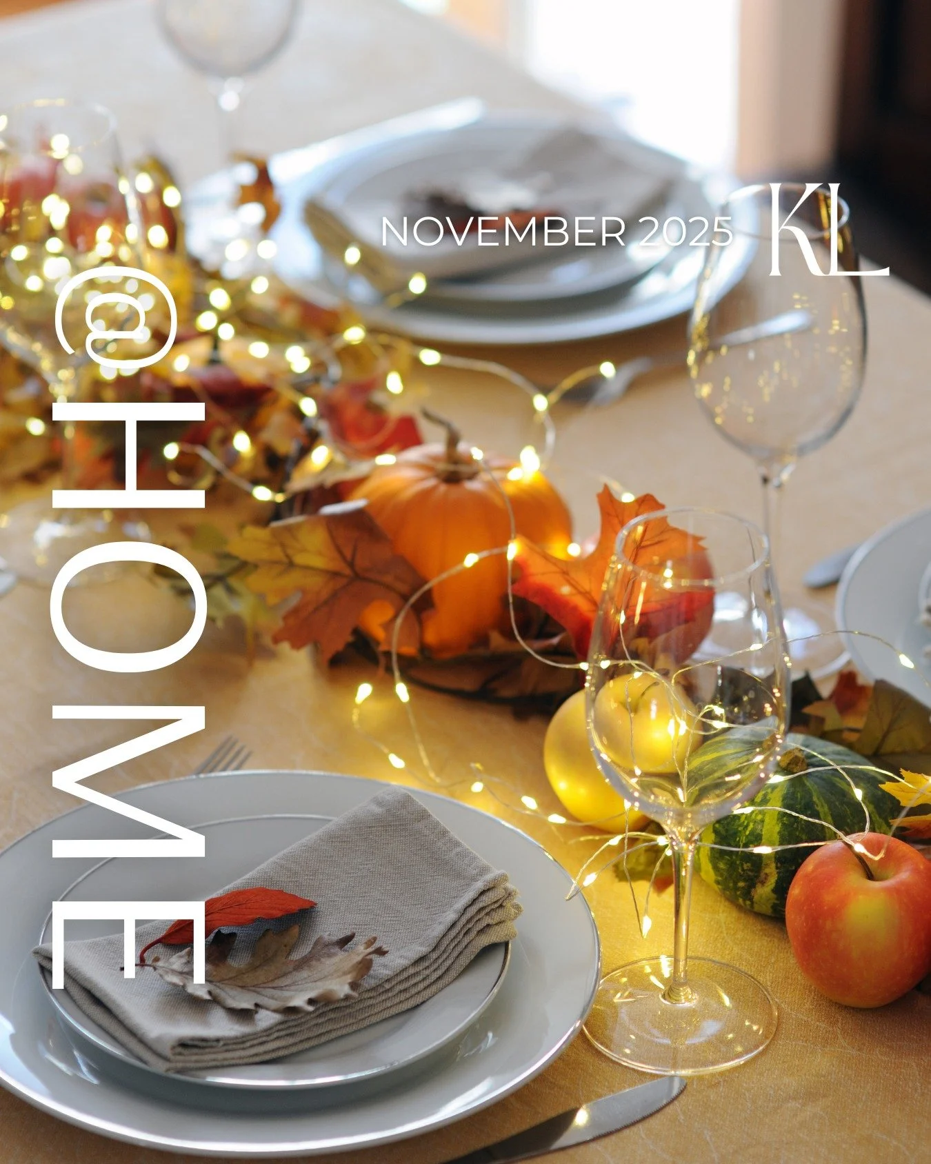 🍁 @Home: November Edition Is Here! 🍁
As the crisp air rolls in and the holidays approach, it&rsquo;s the perfect moment to pause, reflect, and plan for the year ahead. This month&rsquo;s issue is all about setting intentional home goals for 2026&md