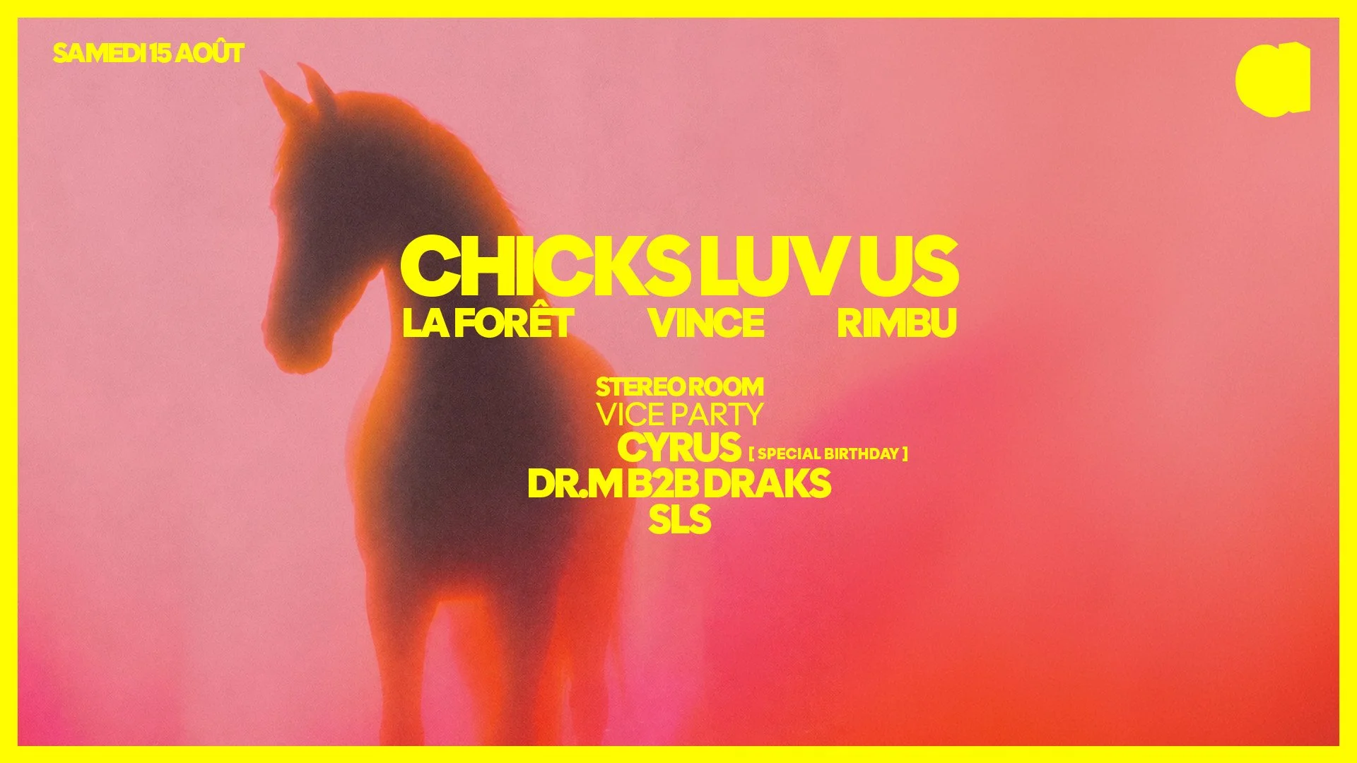 CHICKS LUV US · LA FORÊT · VINCE · RIMBU · CYRUS