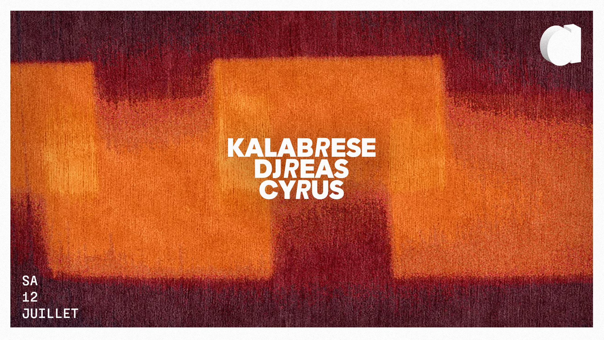 KALABRESE · DJ REAS · CYRUS