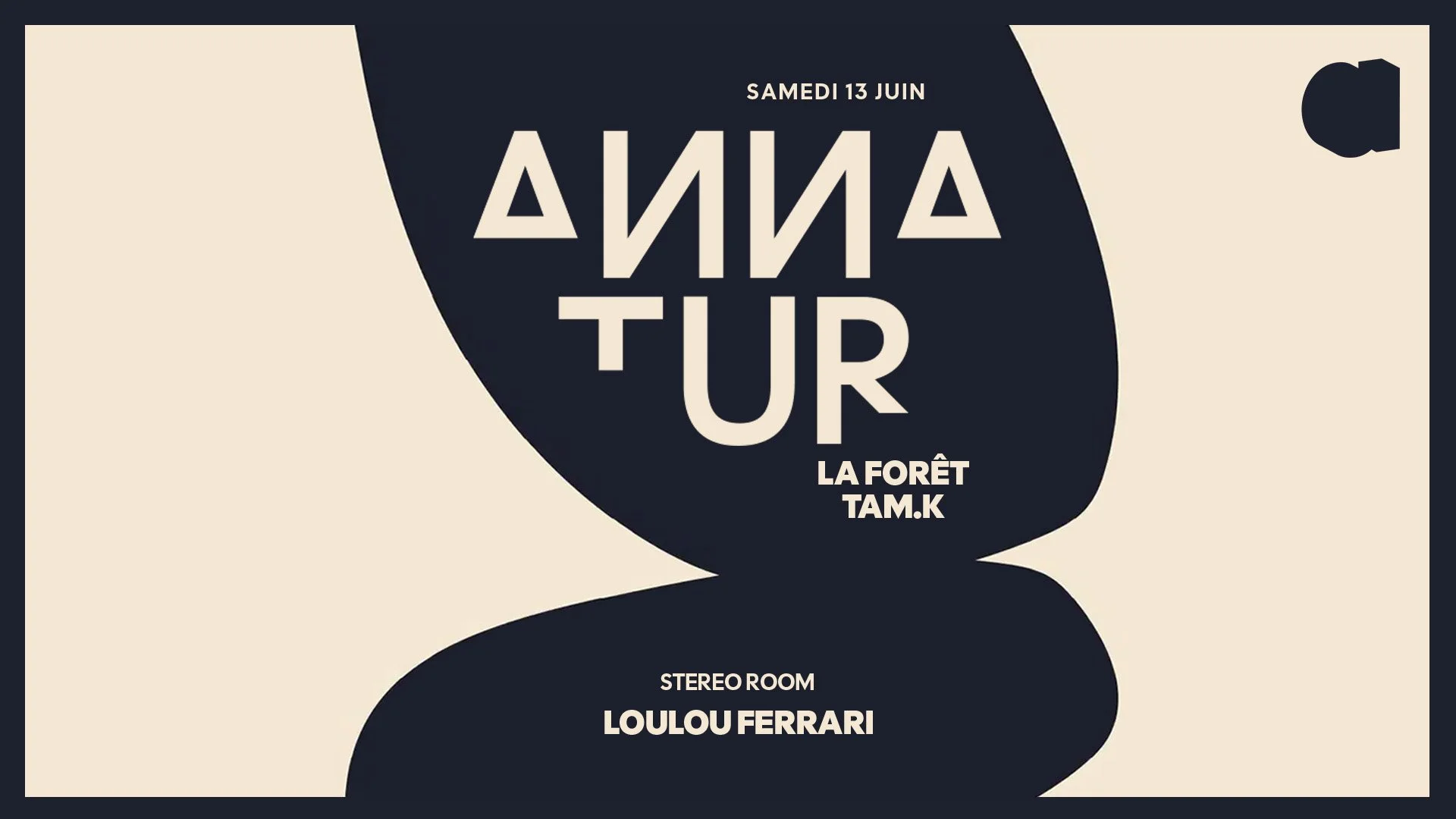 ANNA TUR · LA FORÊT · TAM.K · LOULOU FERRARI