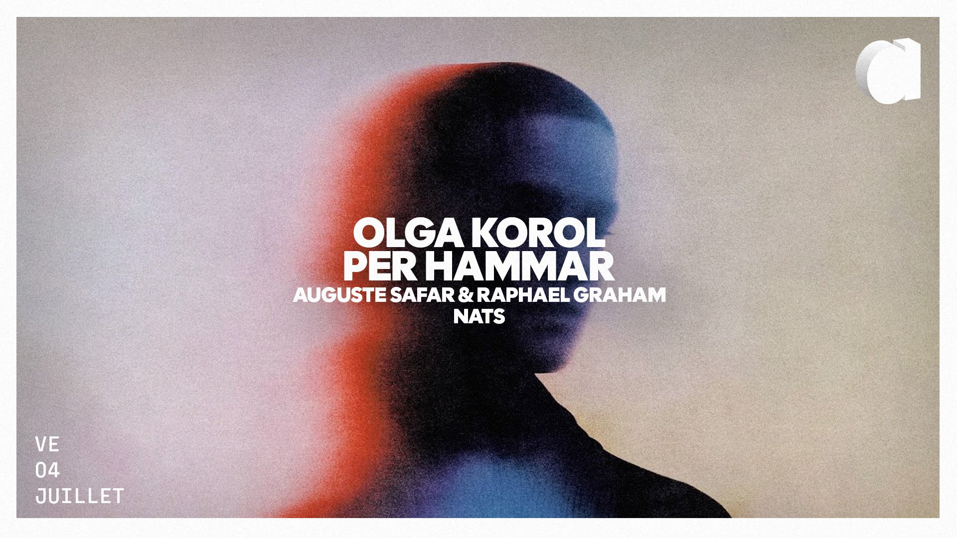 OLGA KOROL · PER HAMMAR · AUGUSTE SAFAR & RAPHAEL GRAHAM · NATS
