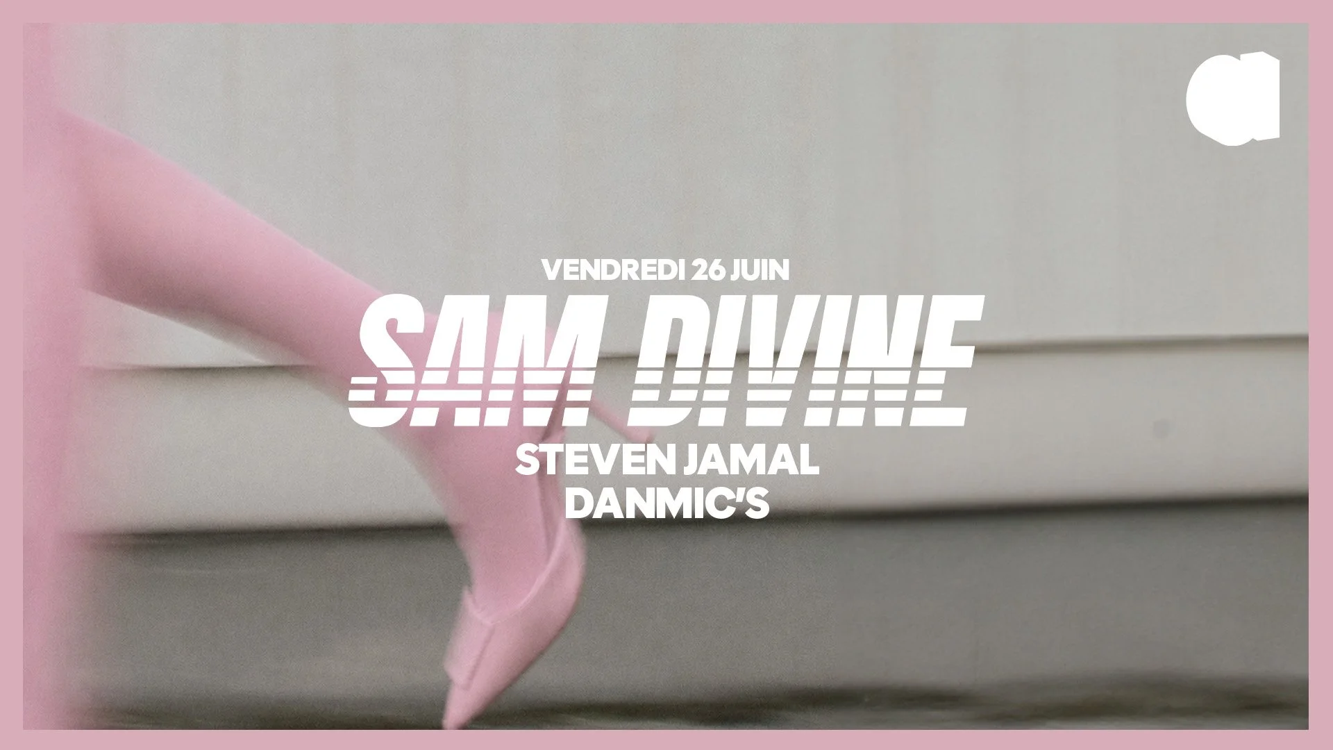 SAM DIVINE · STEVEN JAMAL · DANMIC’S