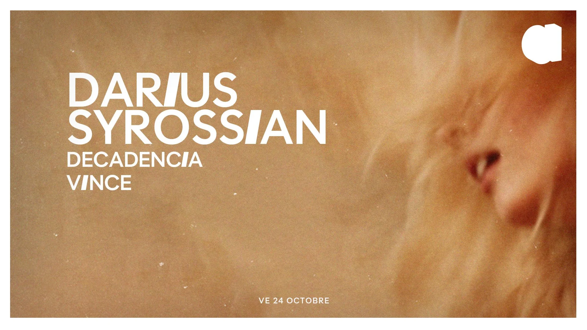 DARIUS SYROSSIAN · DECADENCIA · VINCE