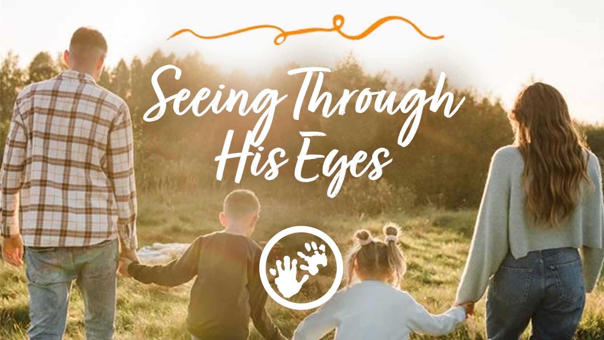 Seeing Through His Eyes BCH Training