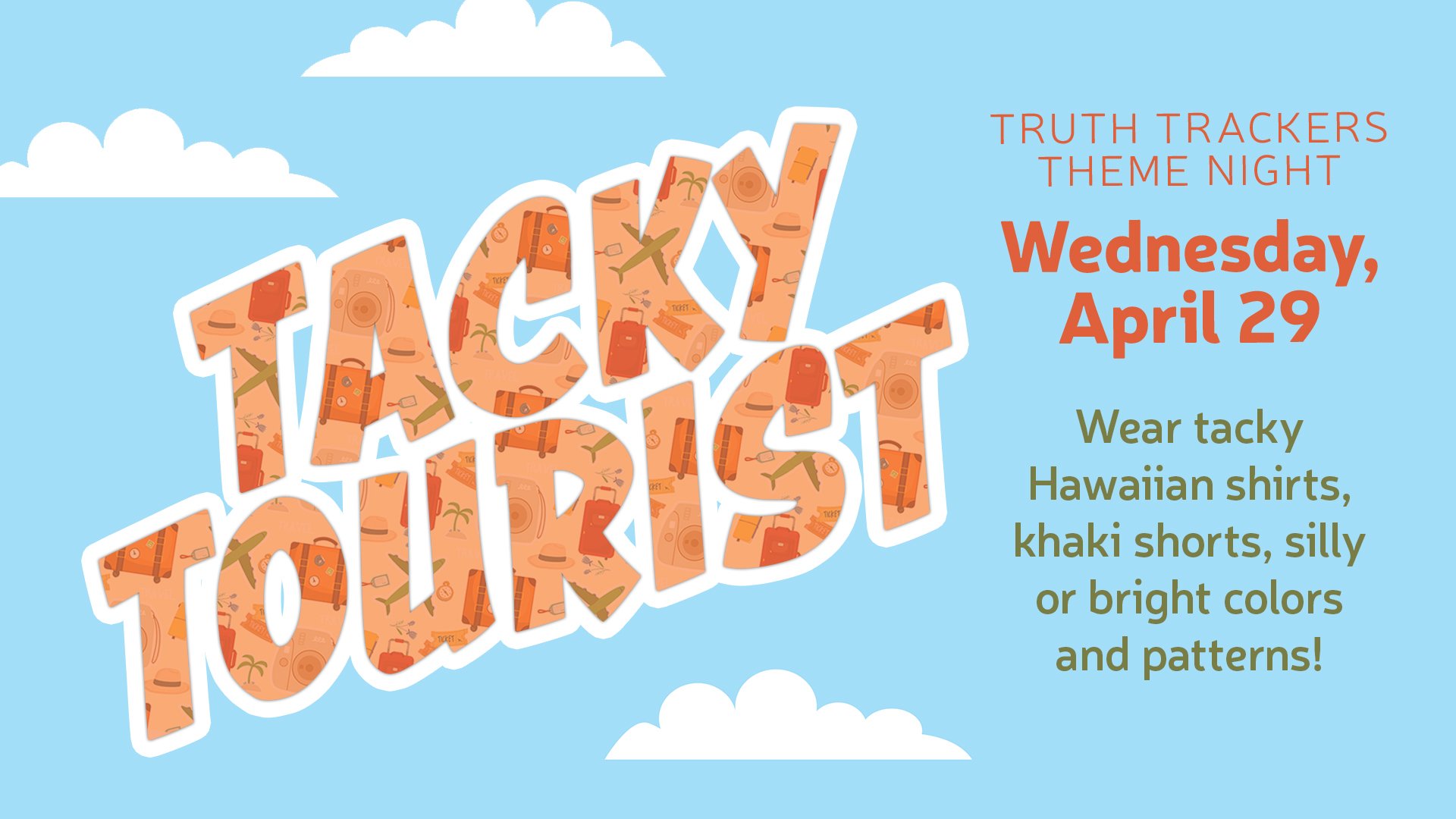 Truth Trackers Theme Night: Tacky Tourist