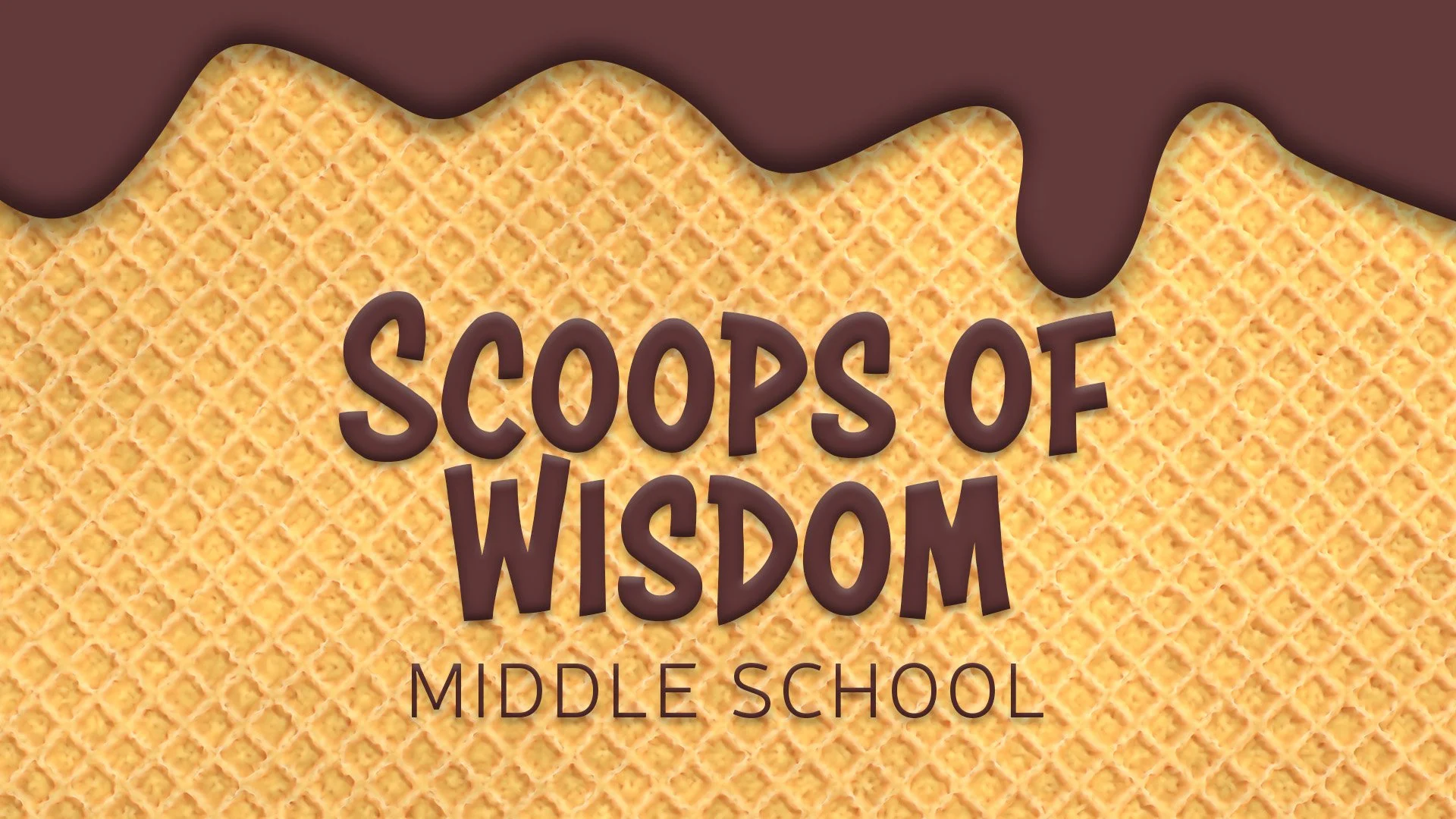 Scoops of Wisdom for Middle Schoolers