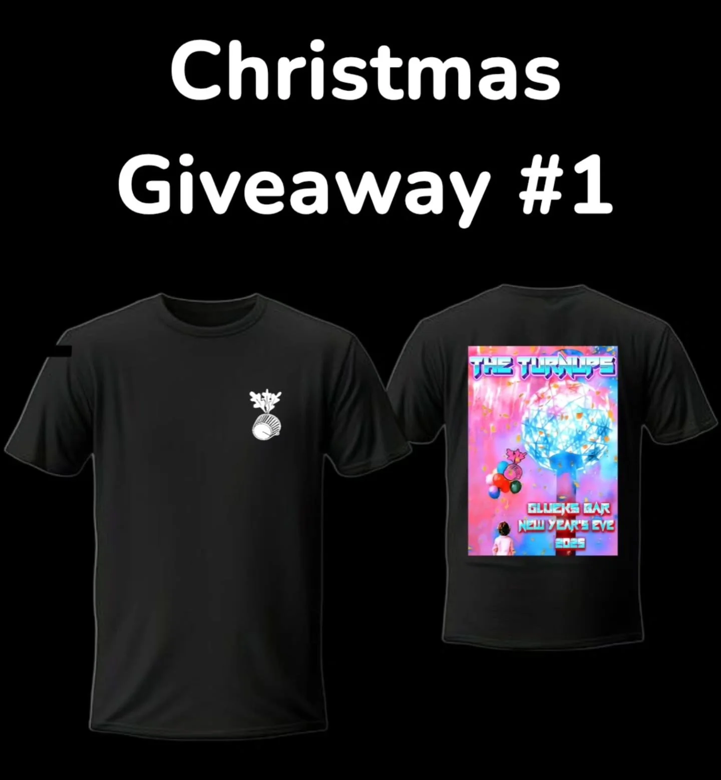 Turnups Christmas Giveaway #1 ⚠️⚠️

Tis the season! We're giving away a Turnups New Year's Eve T Shirt to one lucky winner!

RULES TO ENTER:

-Like, comment, follow (if you don't already), or share this post to your story to enter! 

-Multiple Entrie