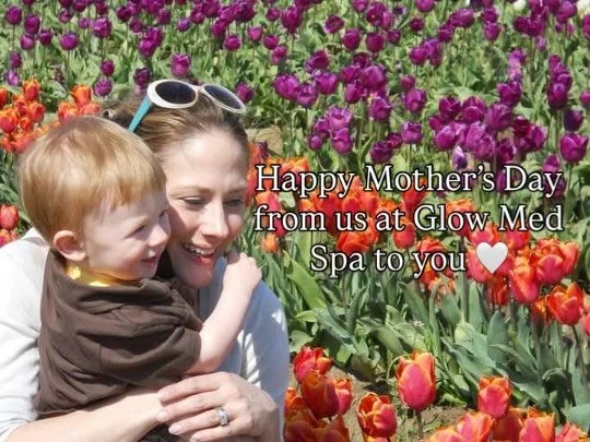 Wish by you all a very special Mother&rsquo;s Day from us at Glow Med Spa!