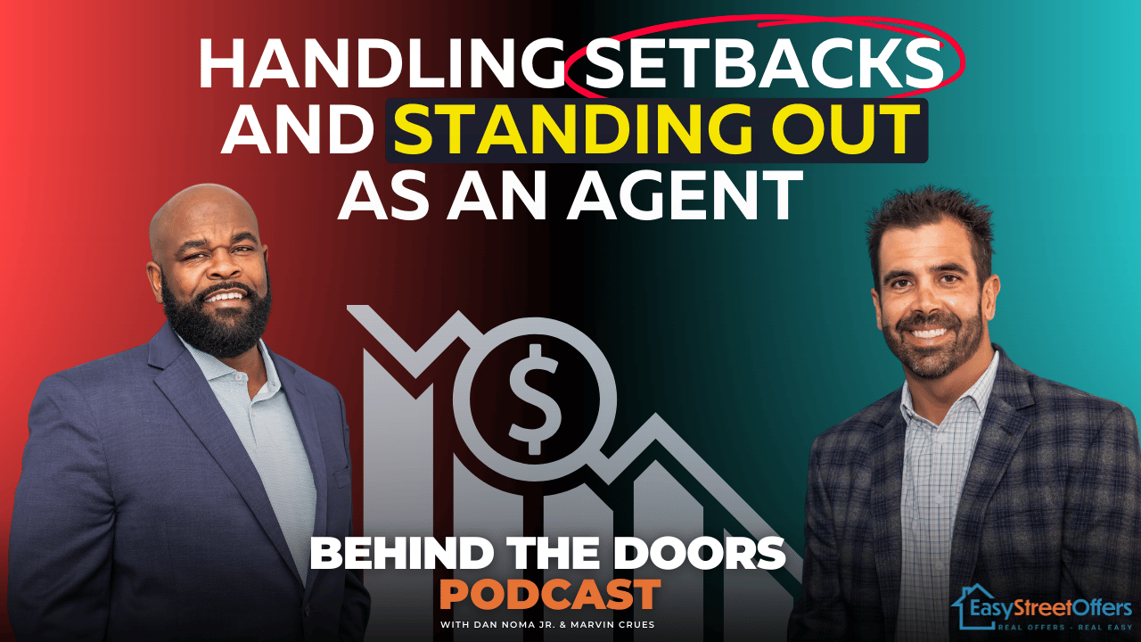 Handling Setbacks And Standing Out As An Agent
