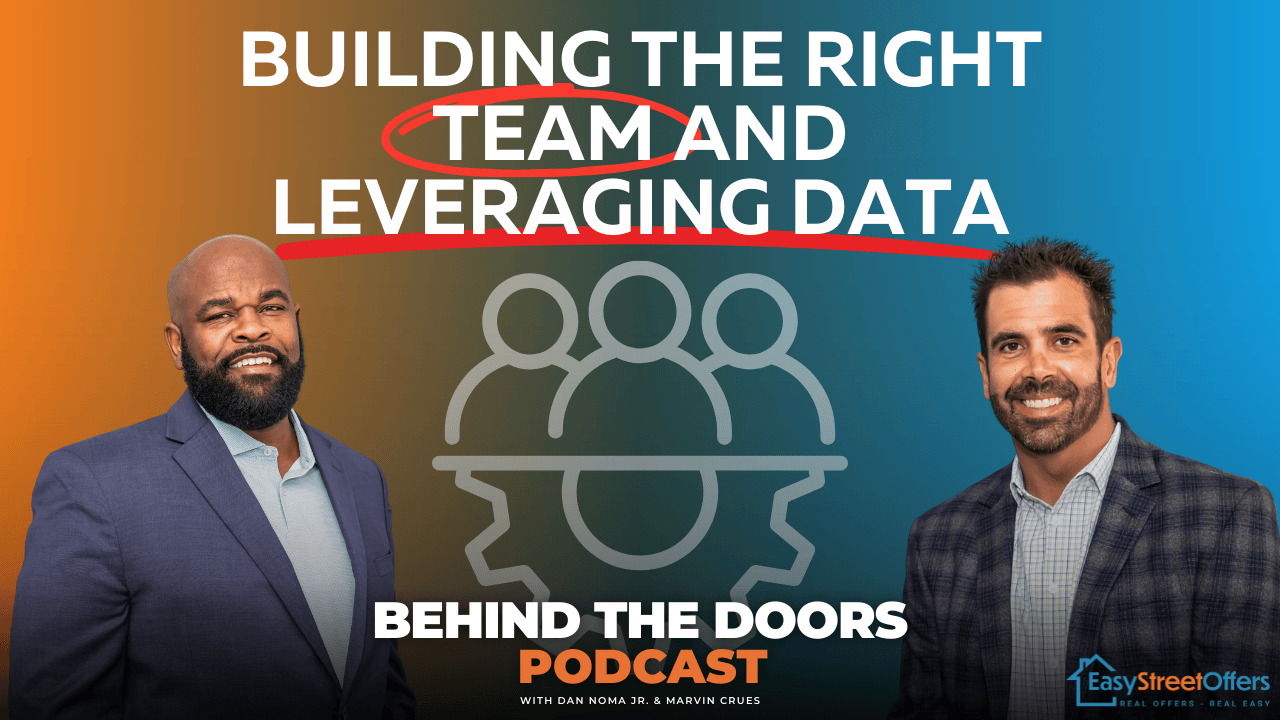 Building the Right Team and Leveraging Data