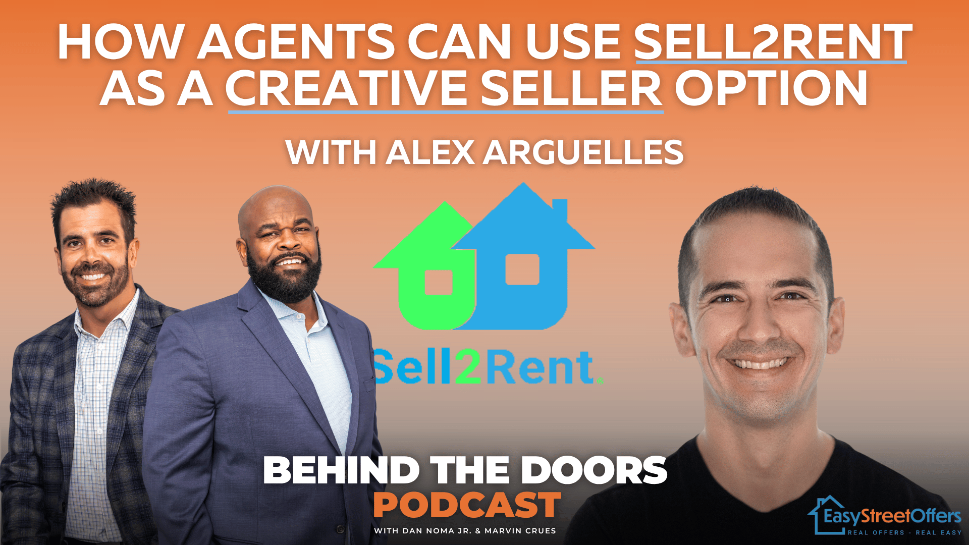 Alex Arguelles-How Agents Can Use Sell2Rent as a Creative Seller Option
