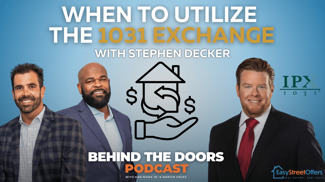 Stephen Decker-When to Utilize the 1031 Exchange