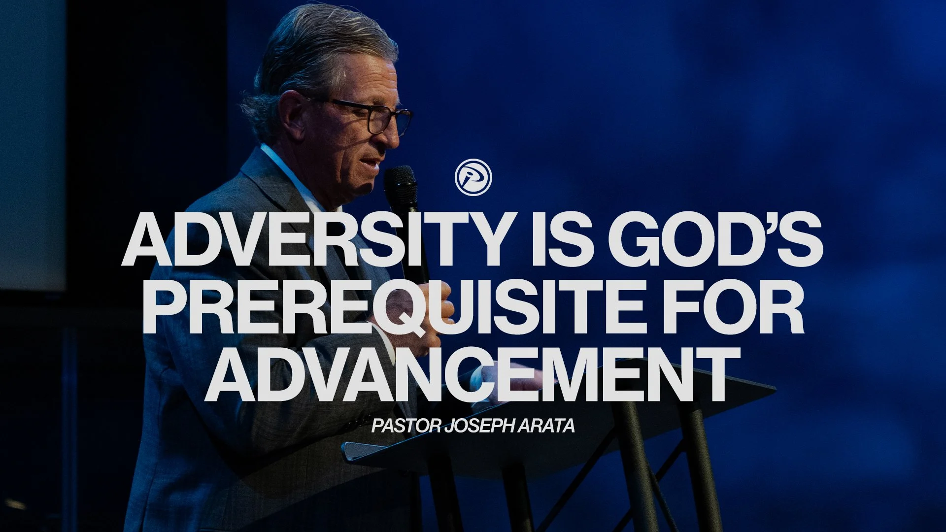 Adversity is God’s Prerequisite for Advancement