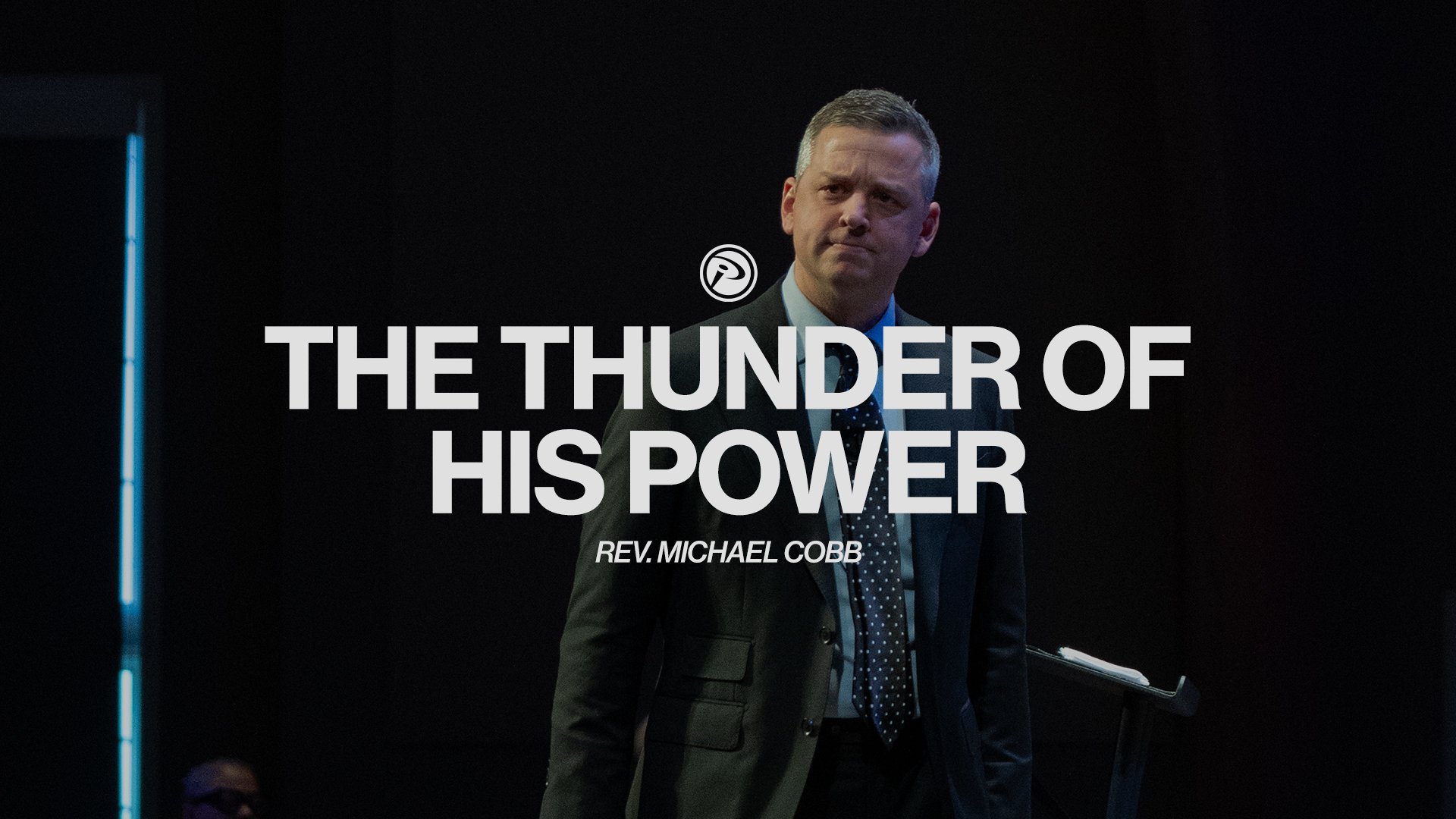 The Thunder of His Power