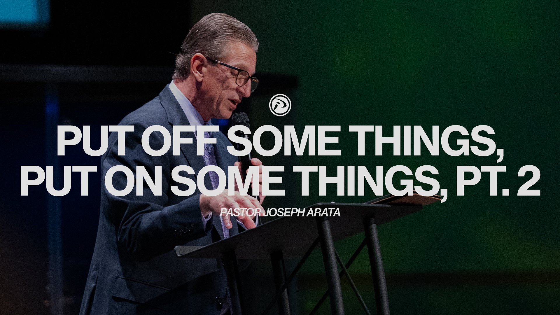 Put Off Some Things, Put On Some Things, Pt. 2