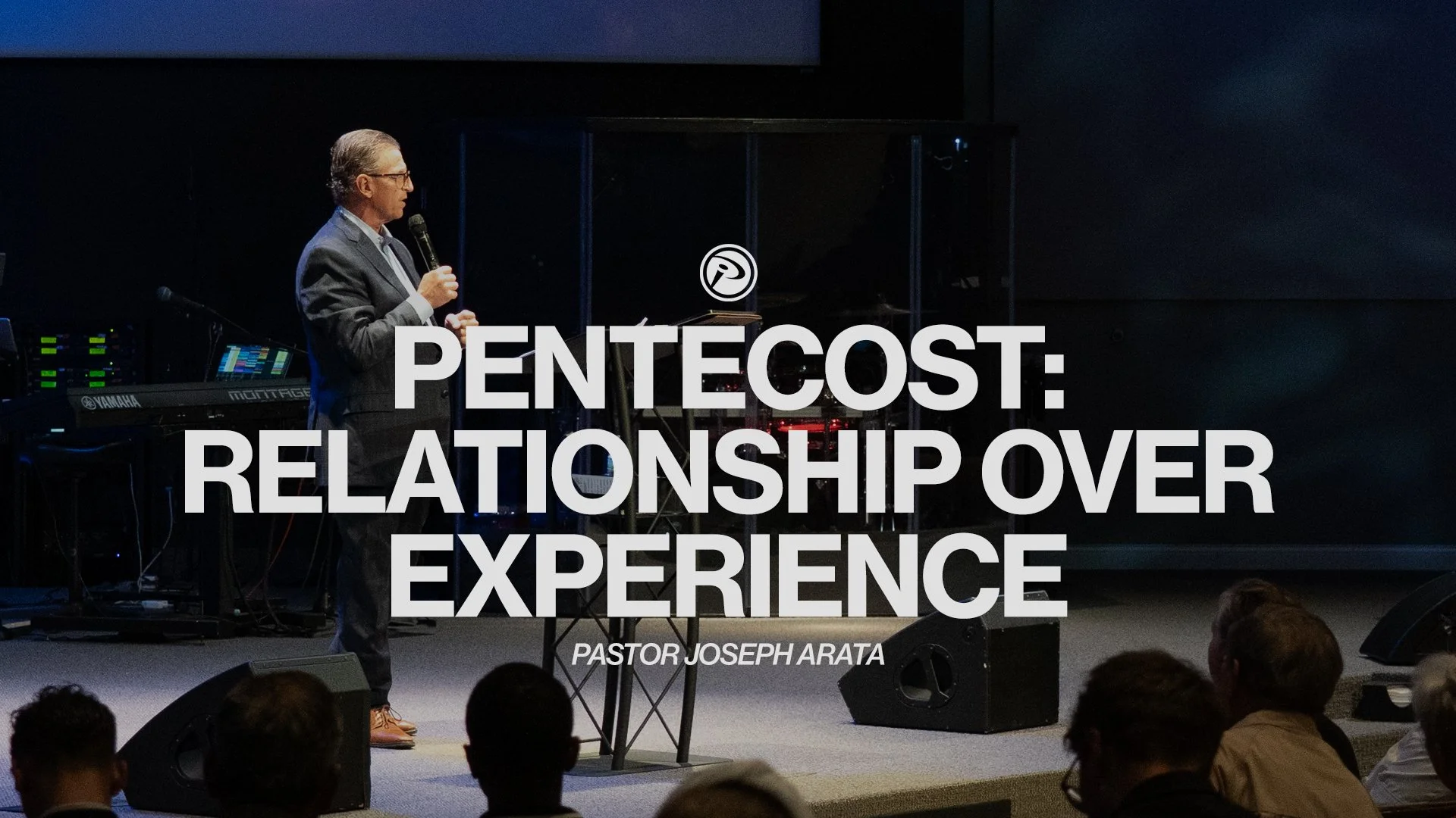 Pentecost: Relationship Over Experience