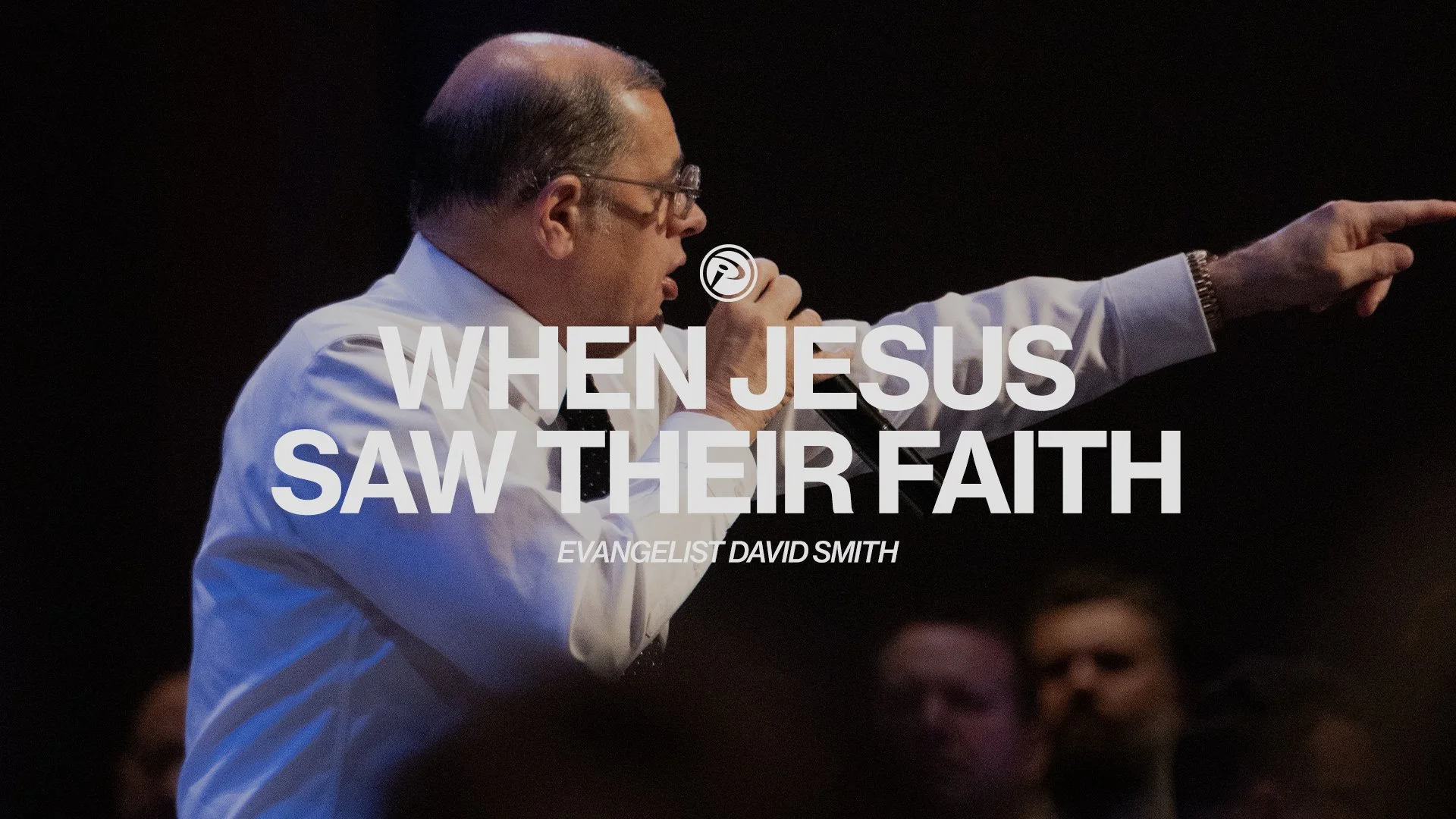 When Jesus Saw Their Faith